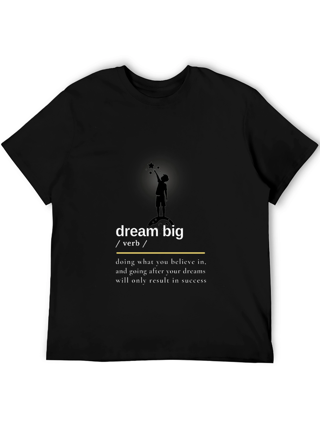 Dream Big Graphic Tee - Inspirational Black T-Shirt