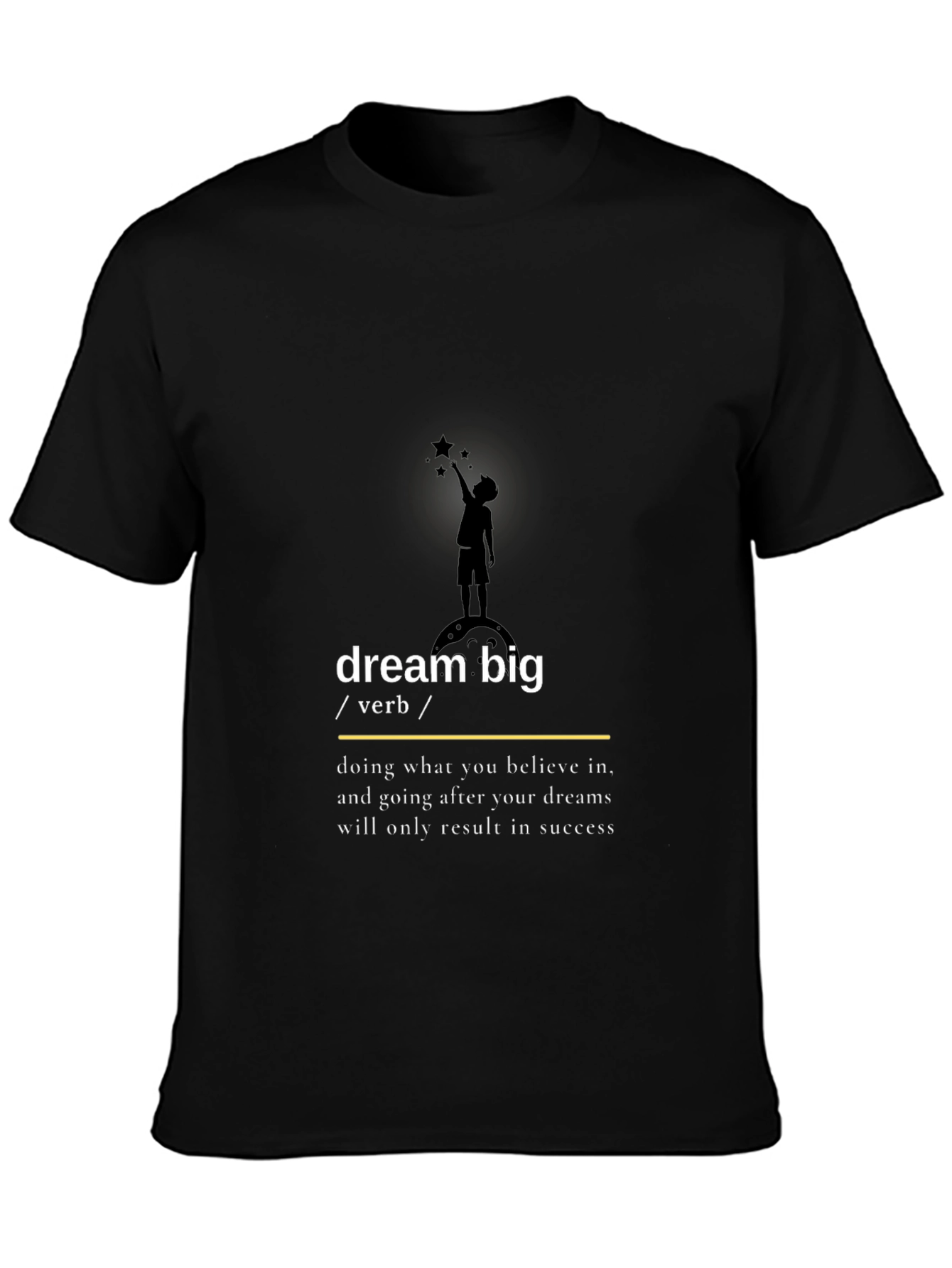 Dream Big Graphic Tee - Inspirational Black T-Shirt