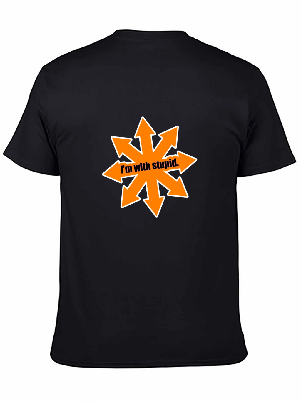 Im With Stupid Chaos Star Black T-Shirt
