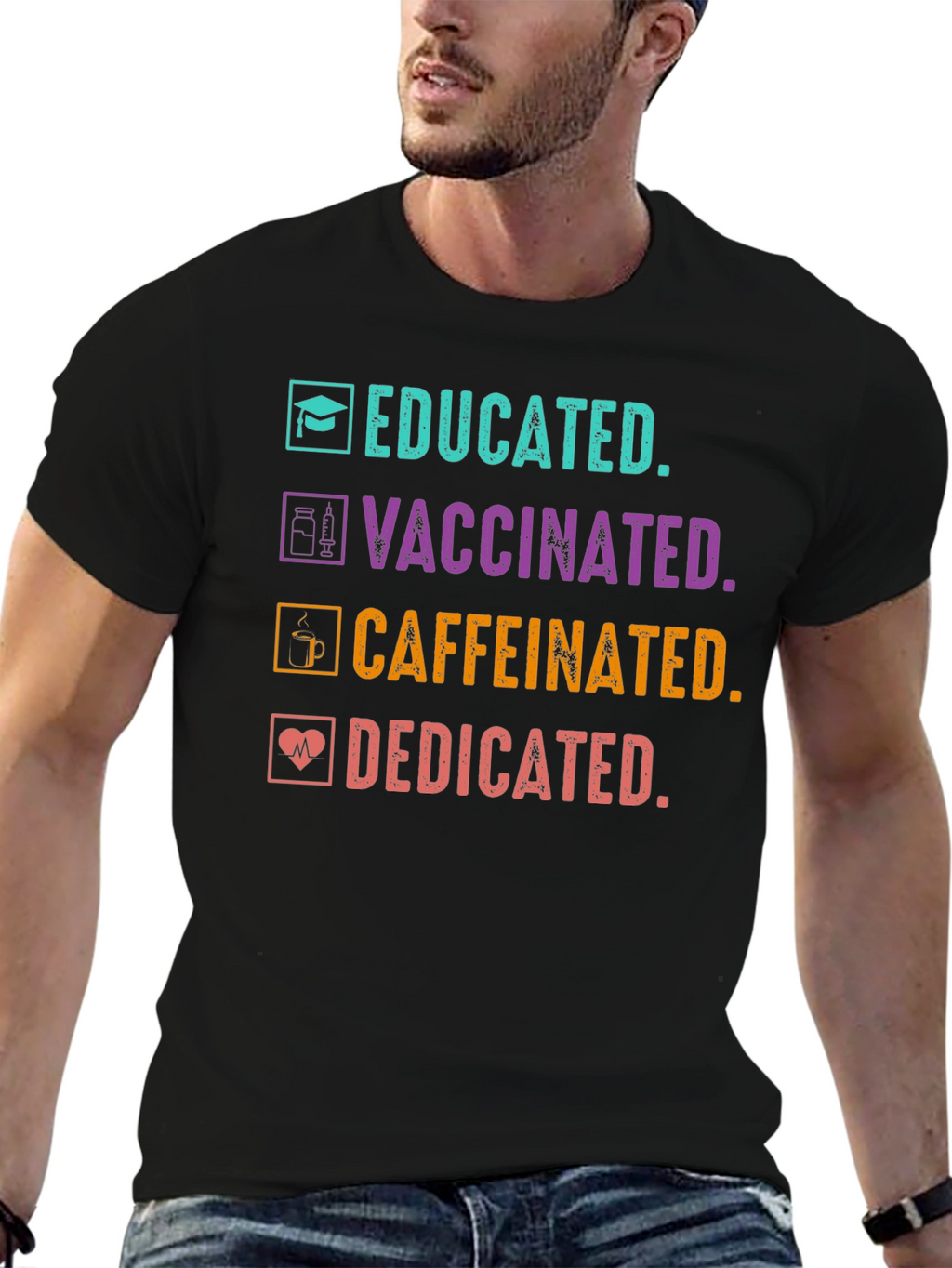 Educated Vaccinated Caffeinated Dedicated Graphic Tee