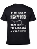 Im Not Selling Bitcoin T-Shirt - Down 99%