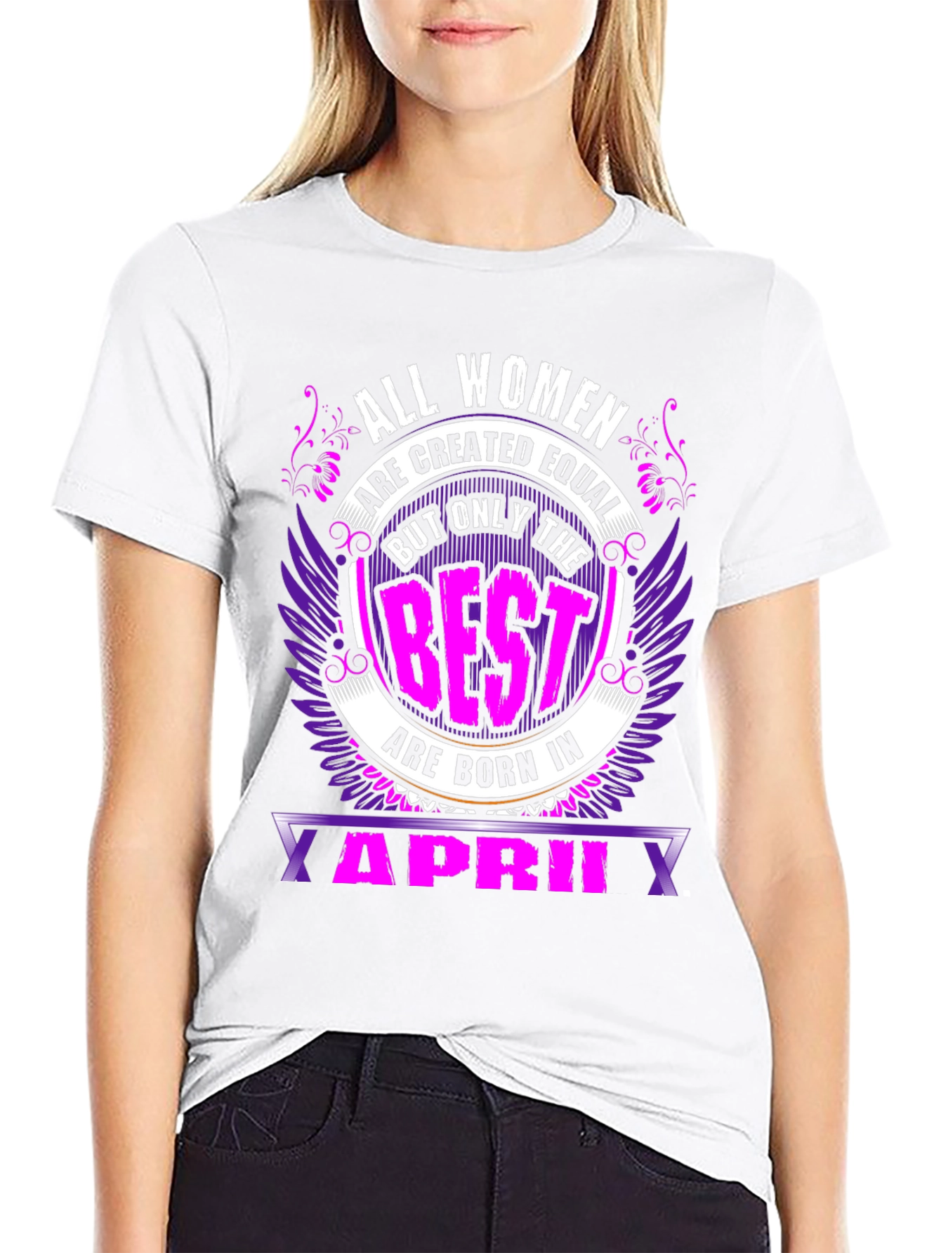 All Women are Created Equal April Birthday T-Shirt
