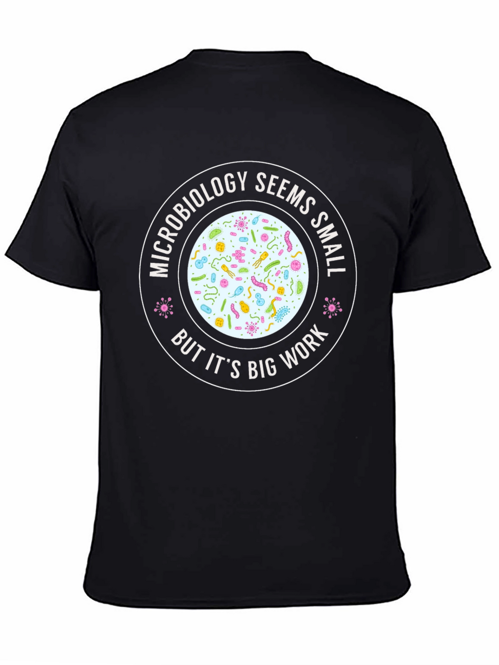 Microbiology Funny T-Shirt Science Humor