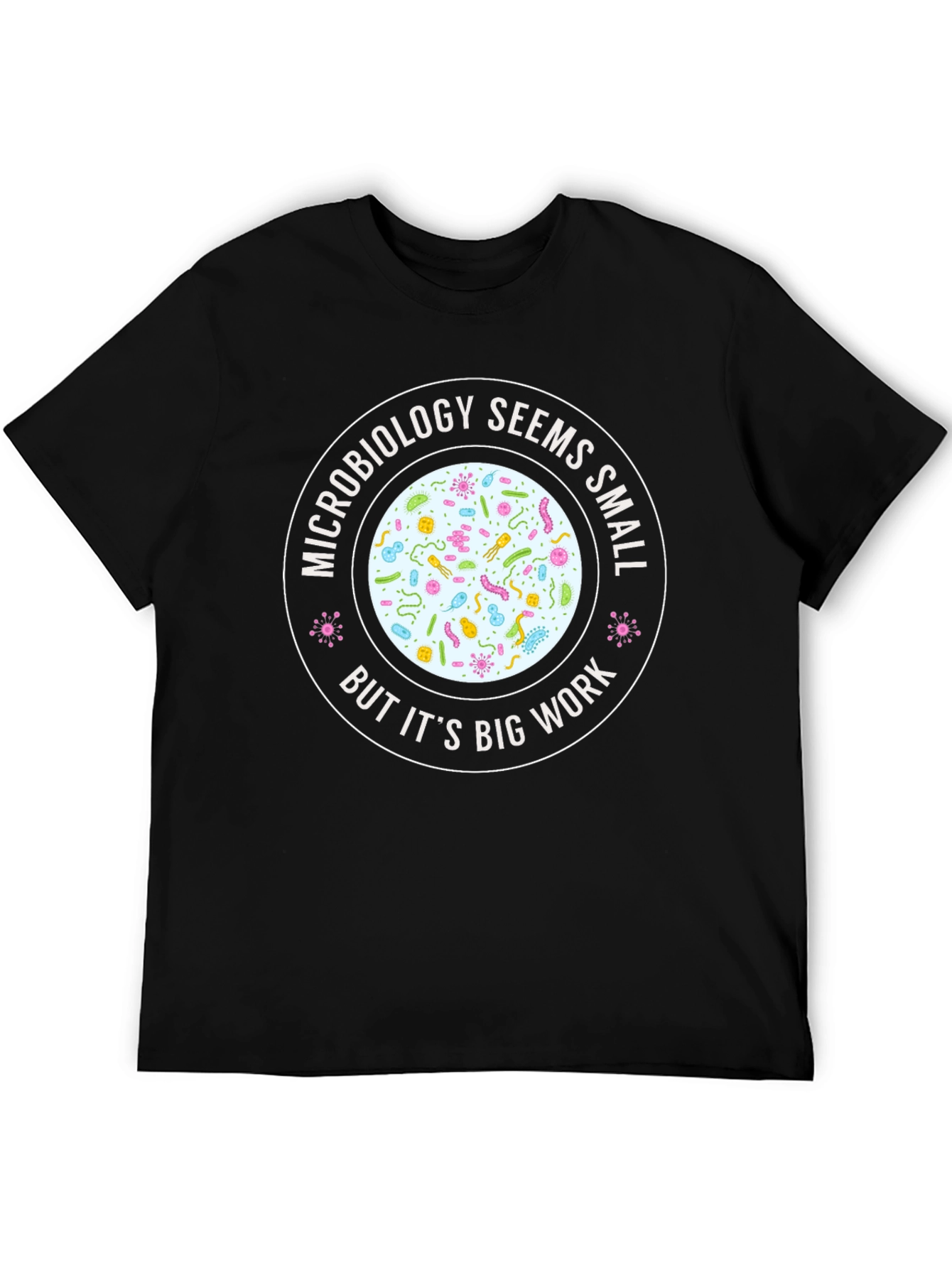 Microbiology Funny T-Shirt Science Humor