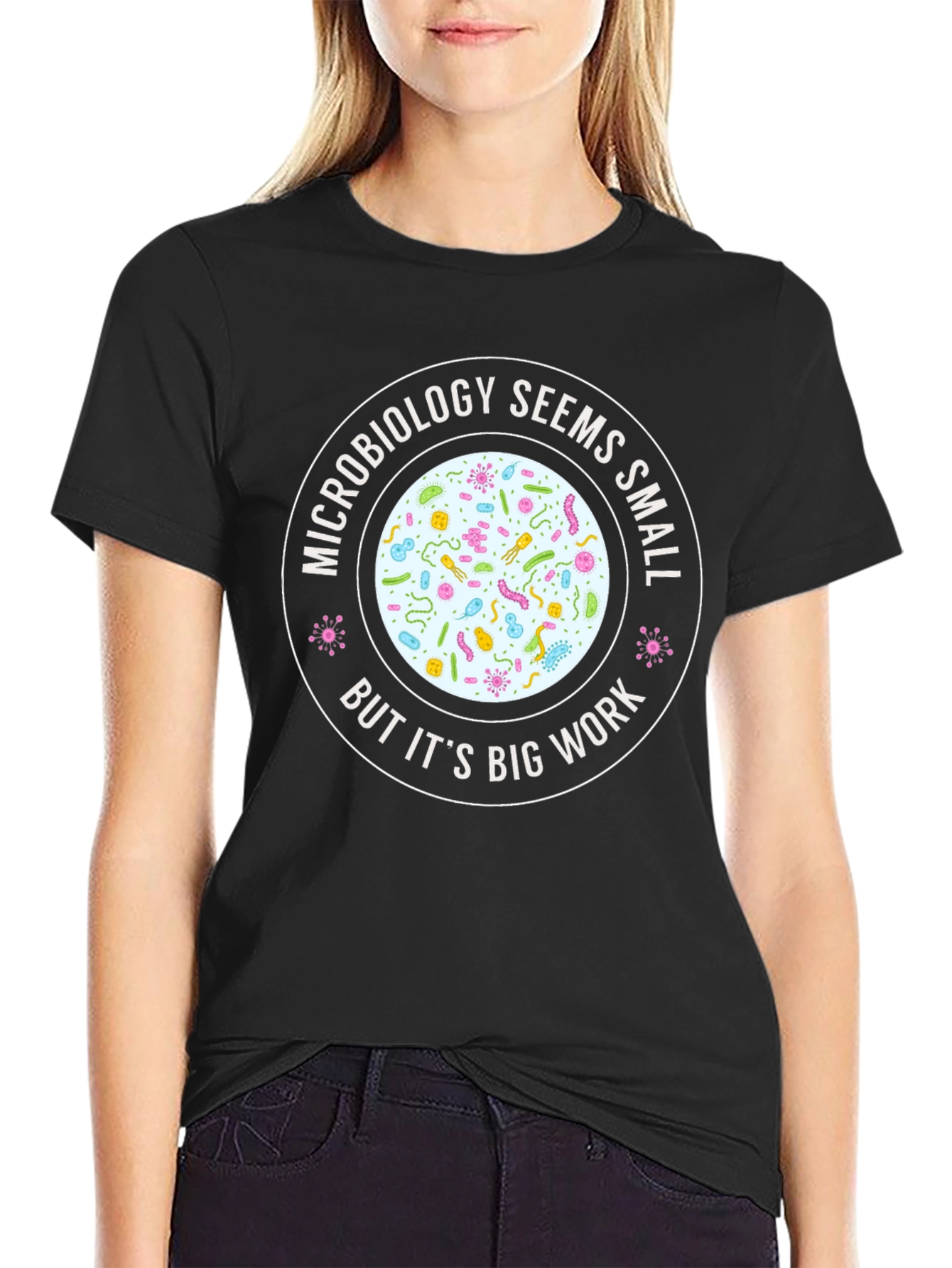 Microbiology Funny T-Shirt Science Humor