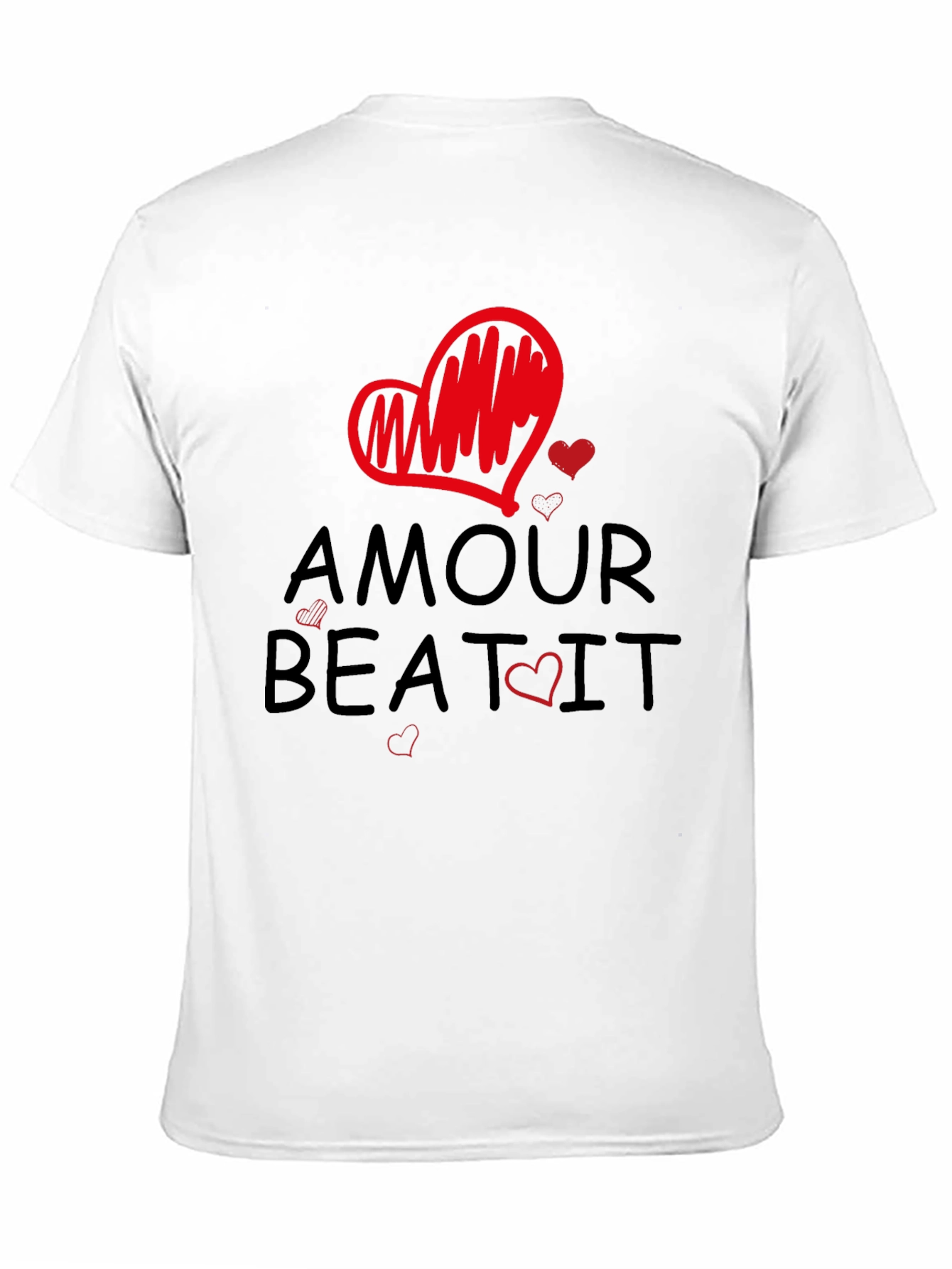 Amour Beat It T-Shirt Love Design Tee