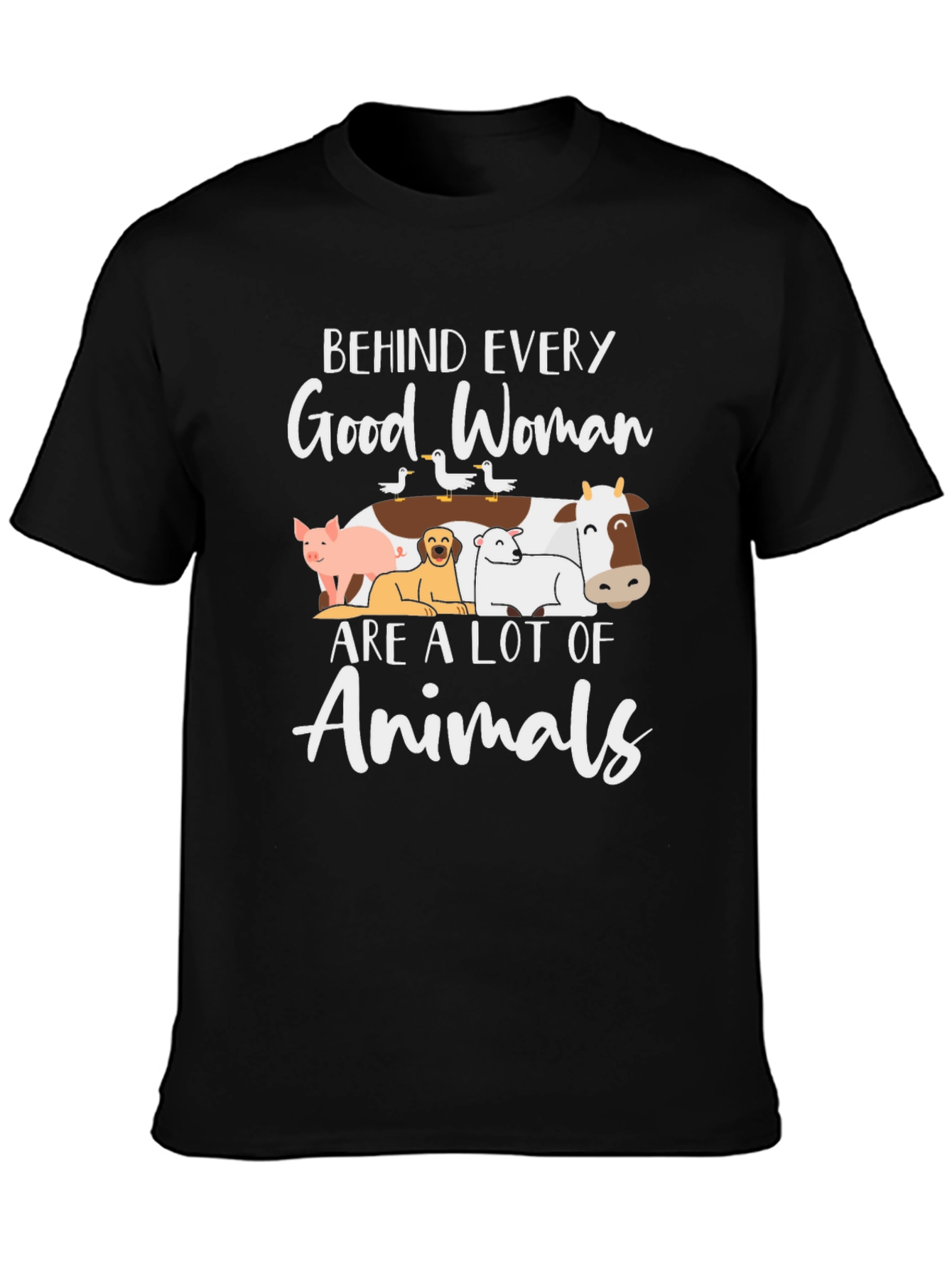 Behind Every Good Woman Animals T-Shirt
