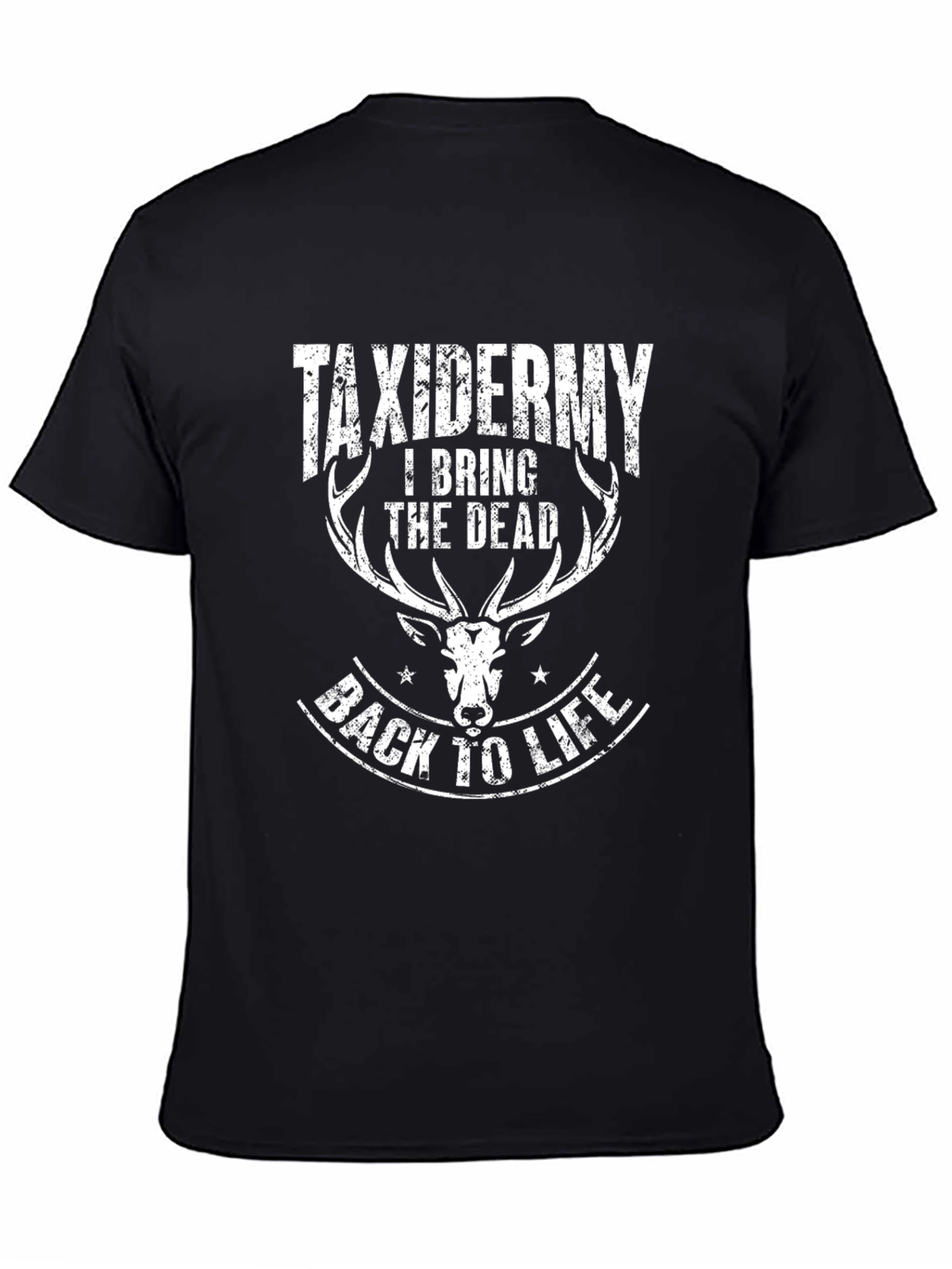 Taxidermy T-Shirt - I Bring the Dead Back to Life