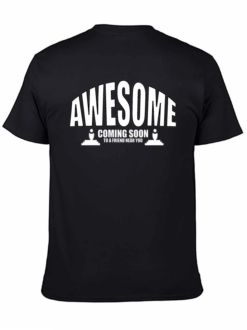 Awesome Coming Soon T-Shirt