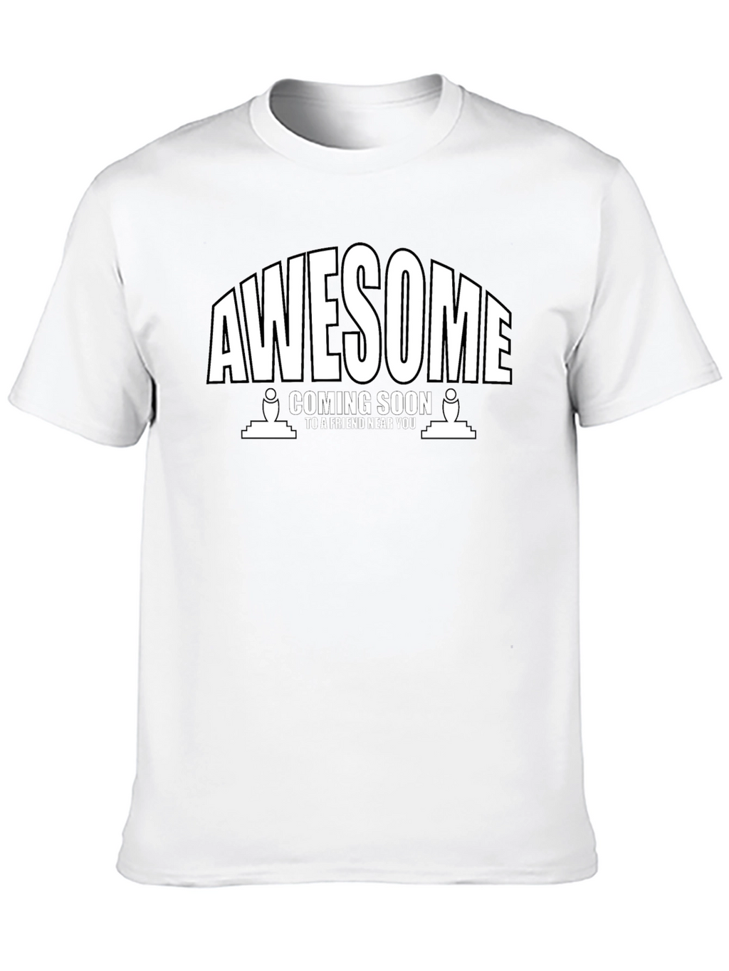 Awesome Coming Soon T-Shirt