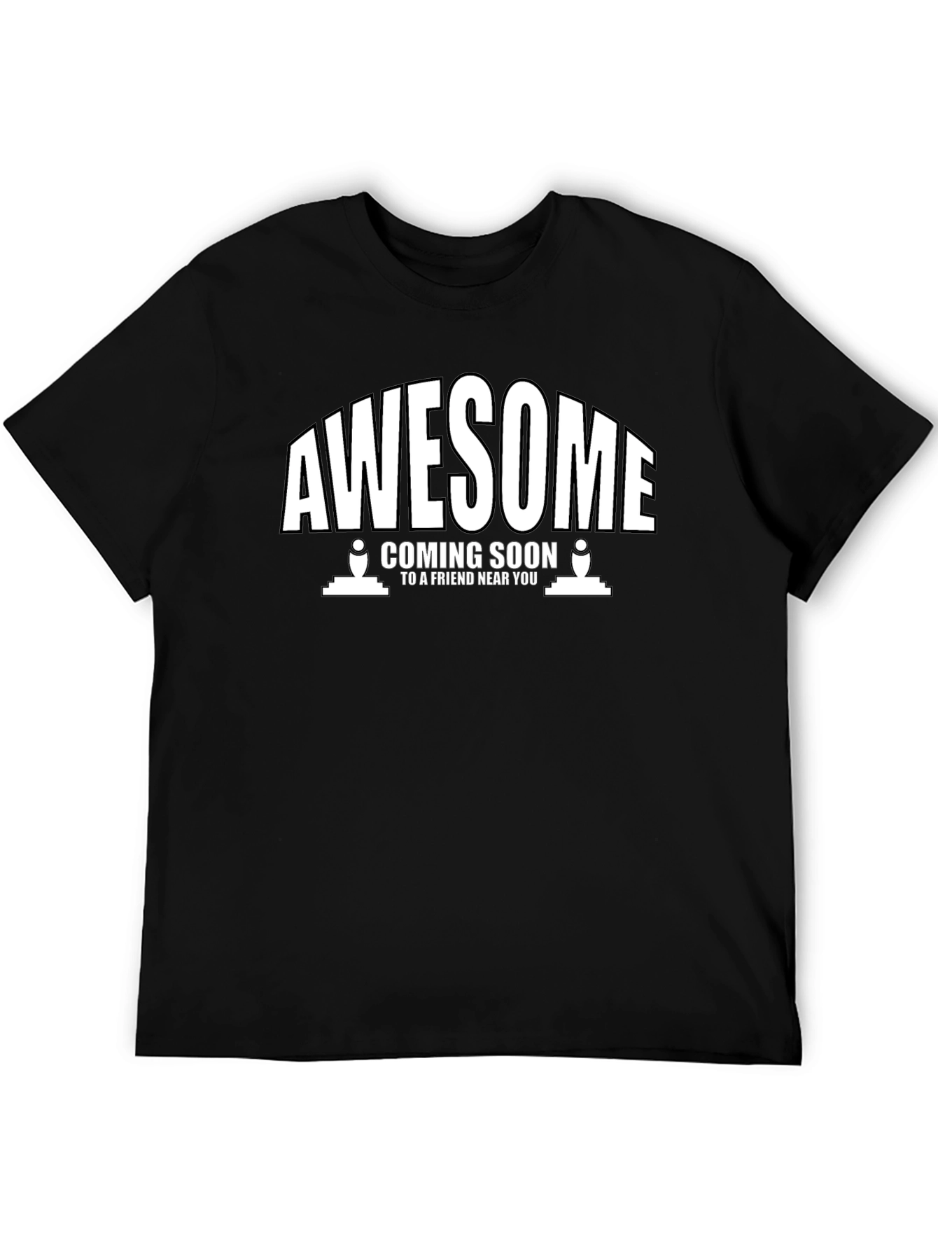 Awesome Coming Soon T-Shirt