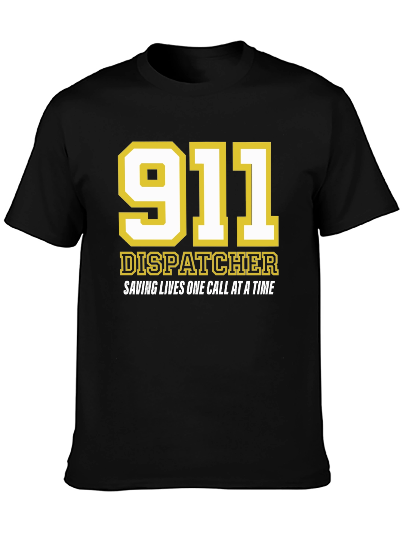 911 Dispatcher T-Shirt - Saving Lives One Call At A Time