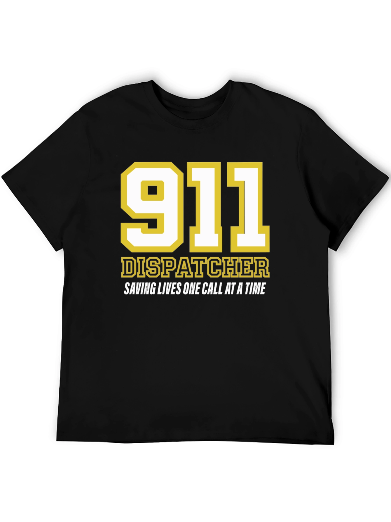 911 Dispatcher T-Shirt - Saving Lives One Call At A Time
