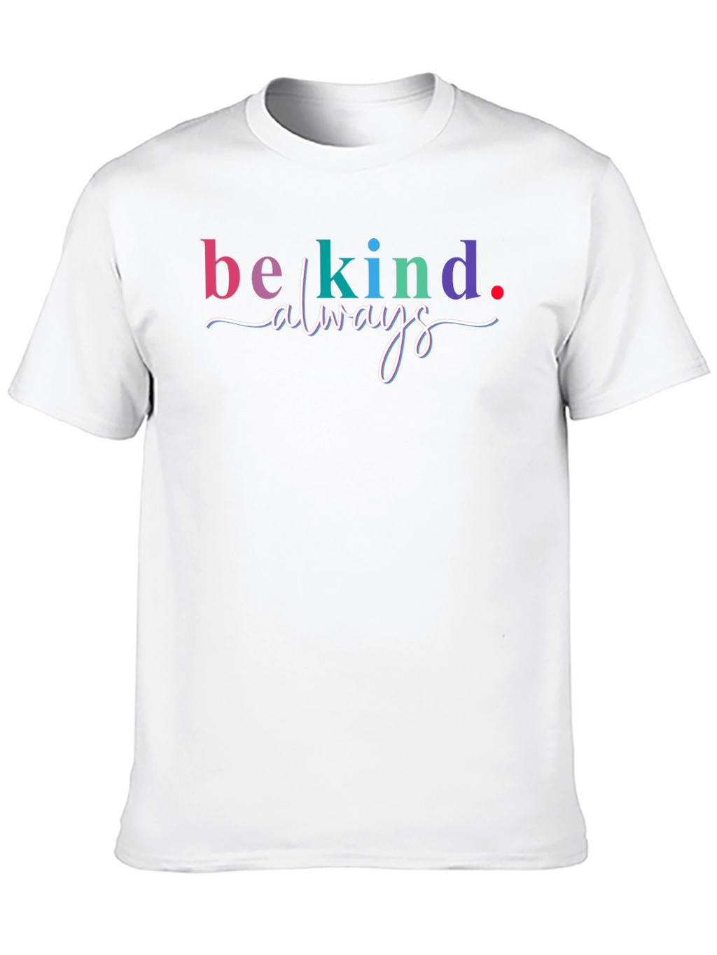 Be Kind Always Graphic Tee