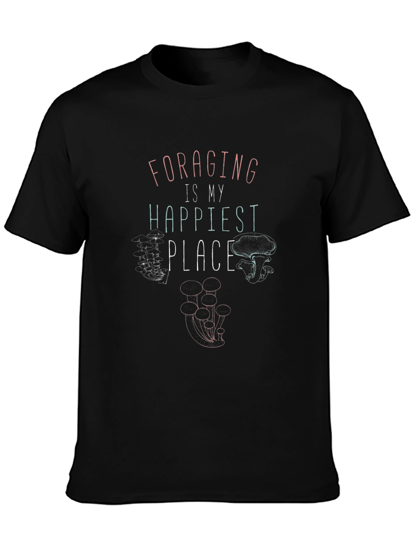 Foraging is My Happiest Place Black T-Shirt