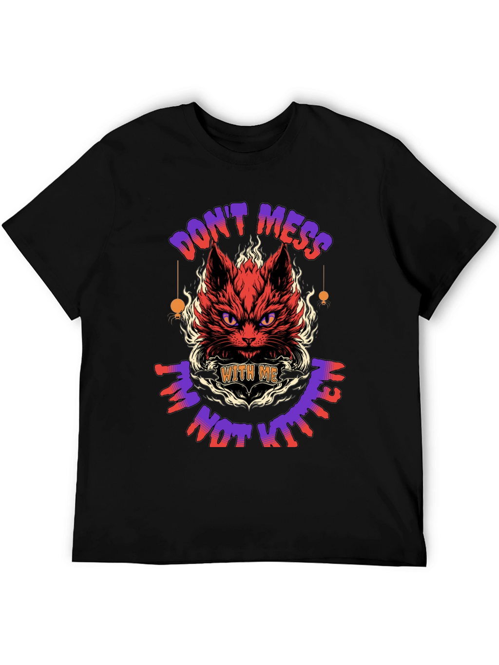 Dont Mess With Me T-Shirt
