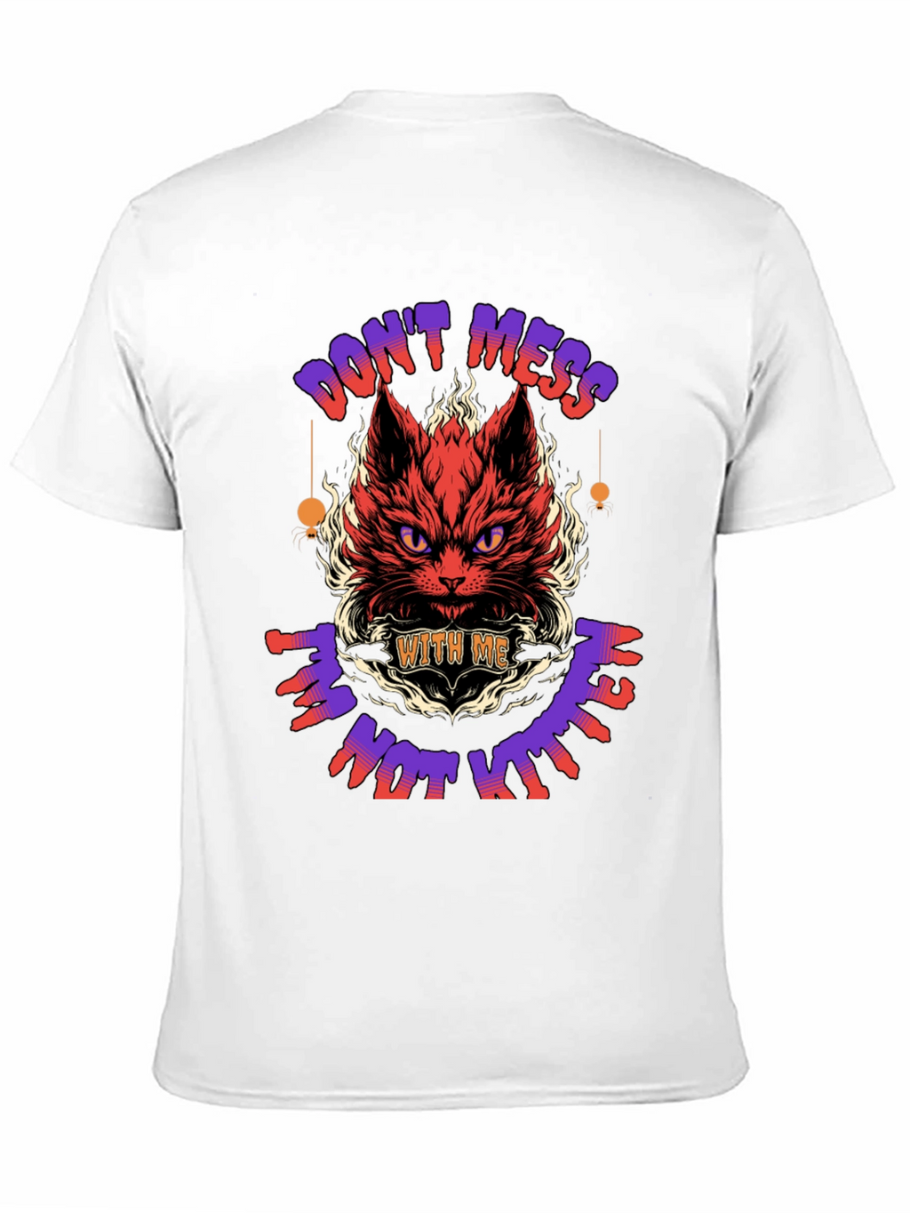 Dont Mess With Me T-Shirt