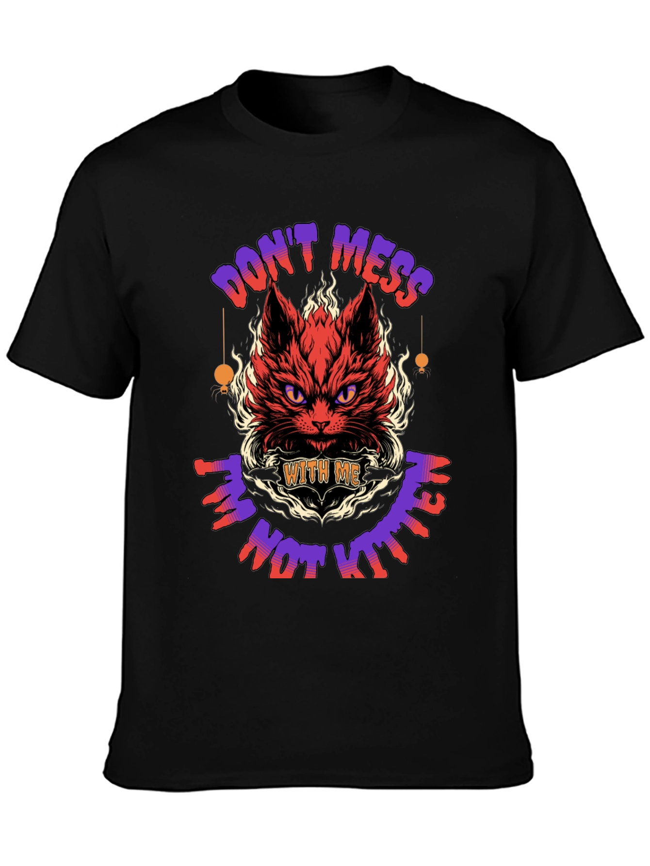 Dont Mess With Me T-Shirt