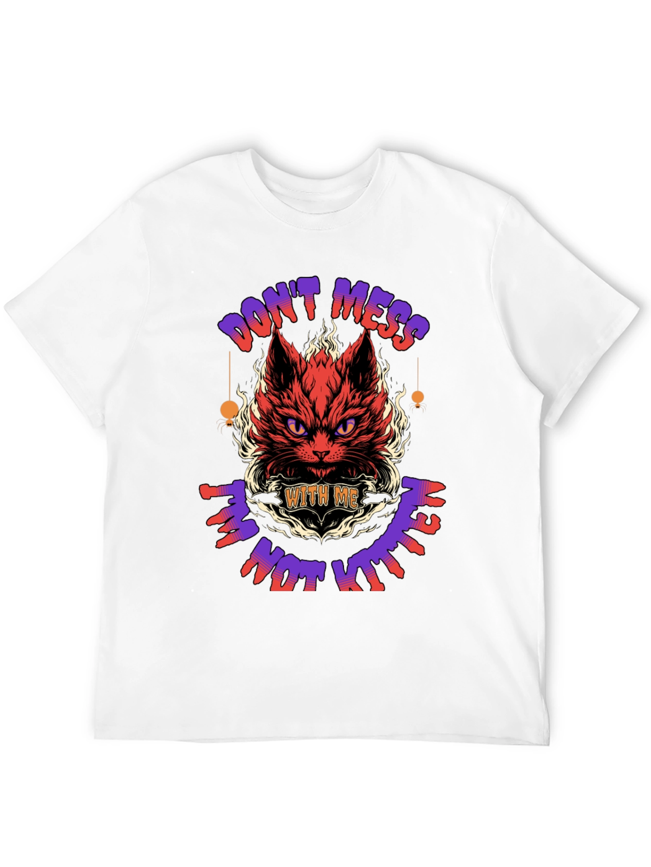Dont Mess With Me T-Shirt