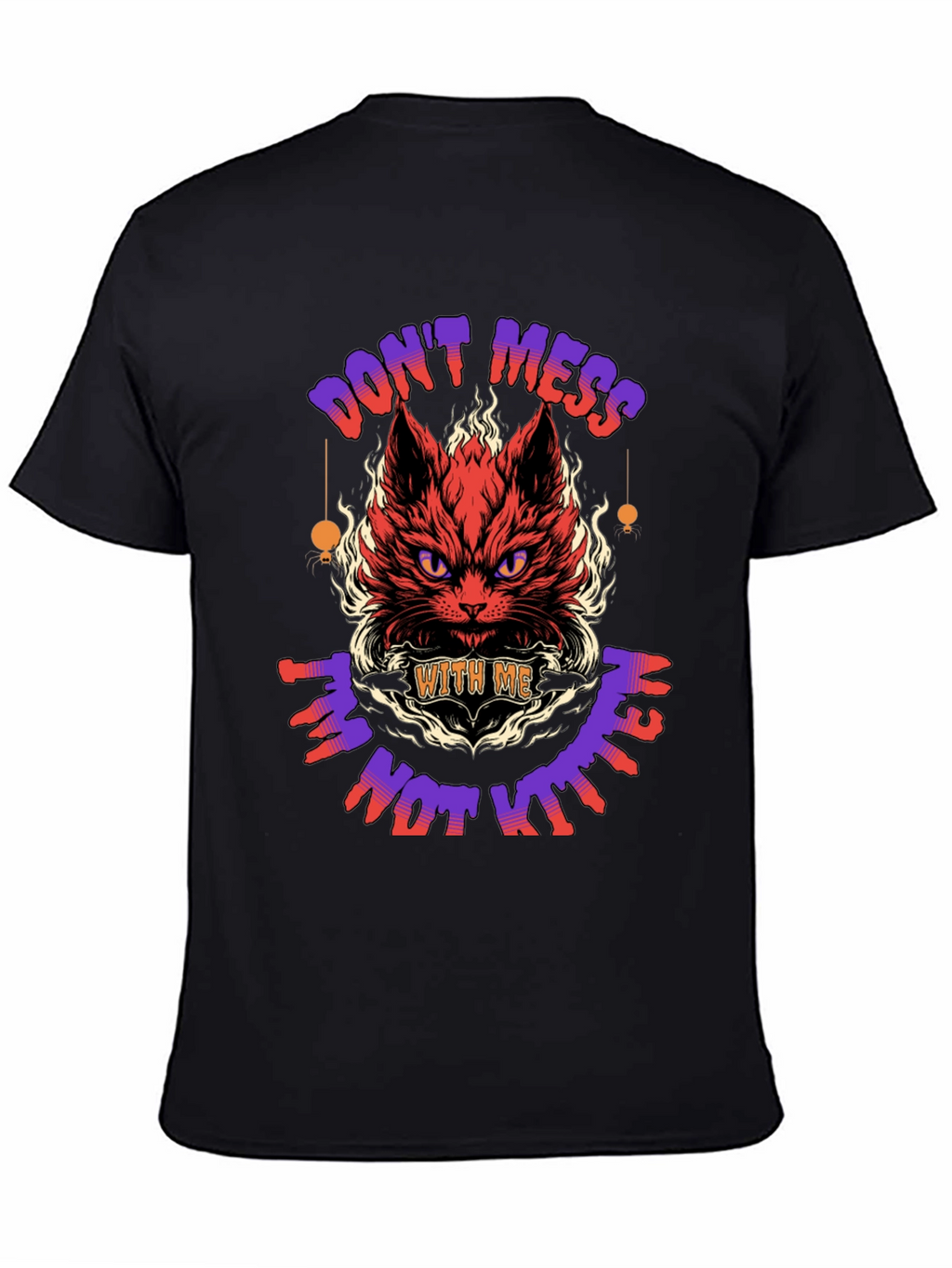 Dont Mess With Me T-Shirt
