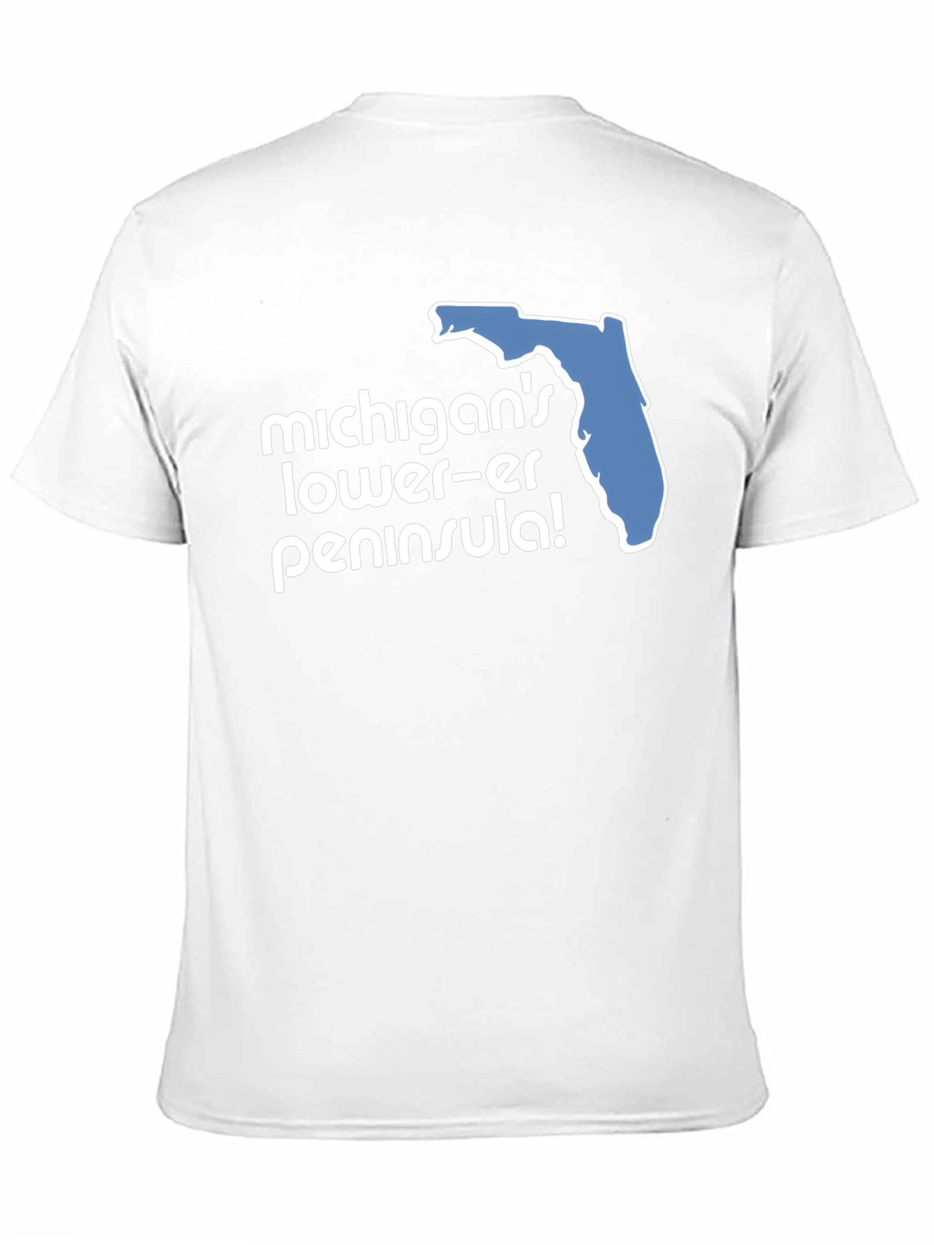 Michigans Lower-er Peninsula! Graphic T-Shirt