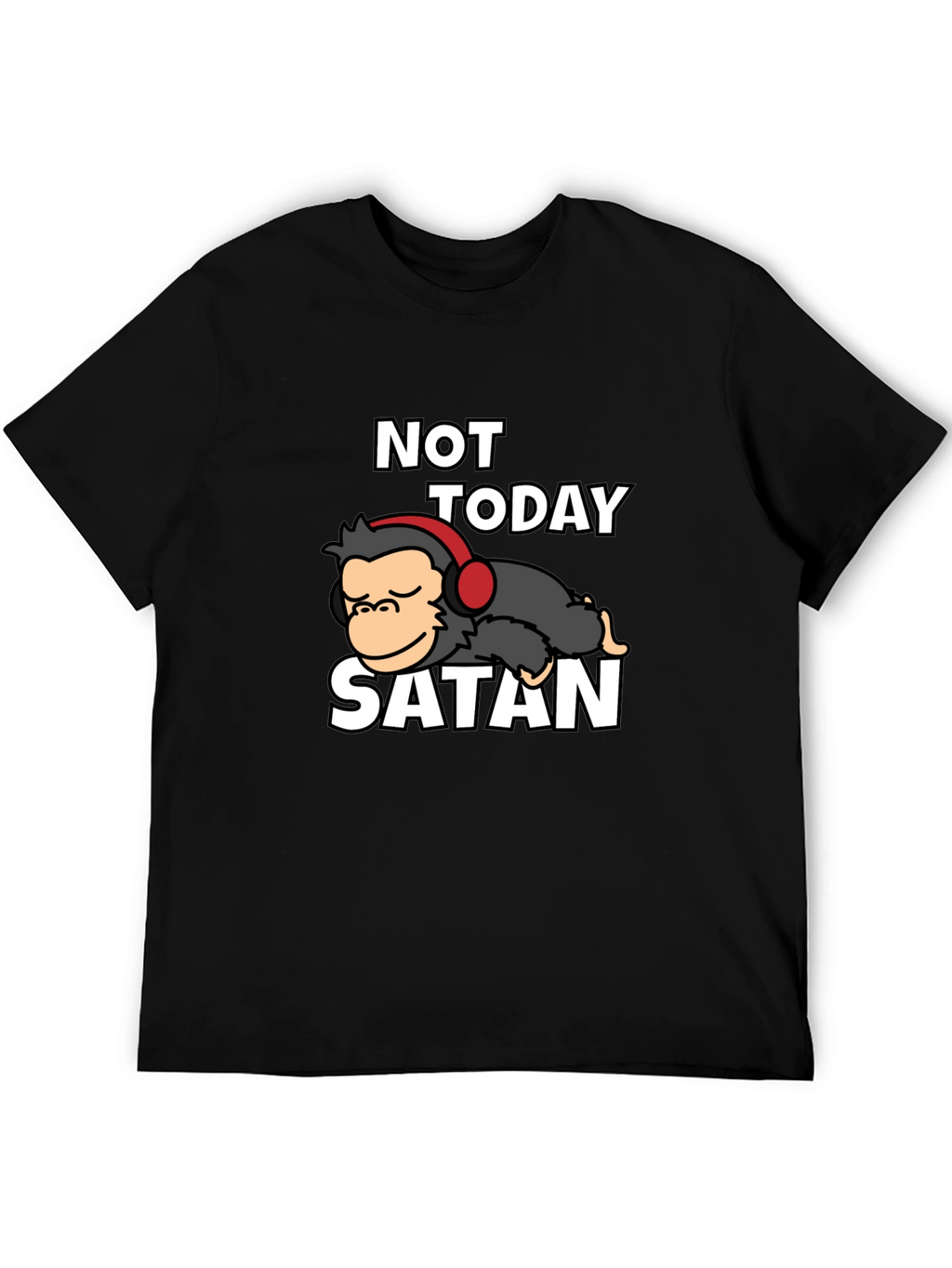 Not Today Satan Graphic Tee - Relaxed Monkey Design