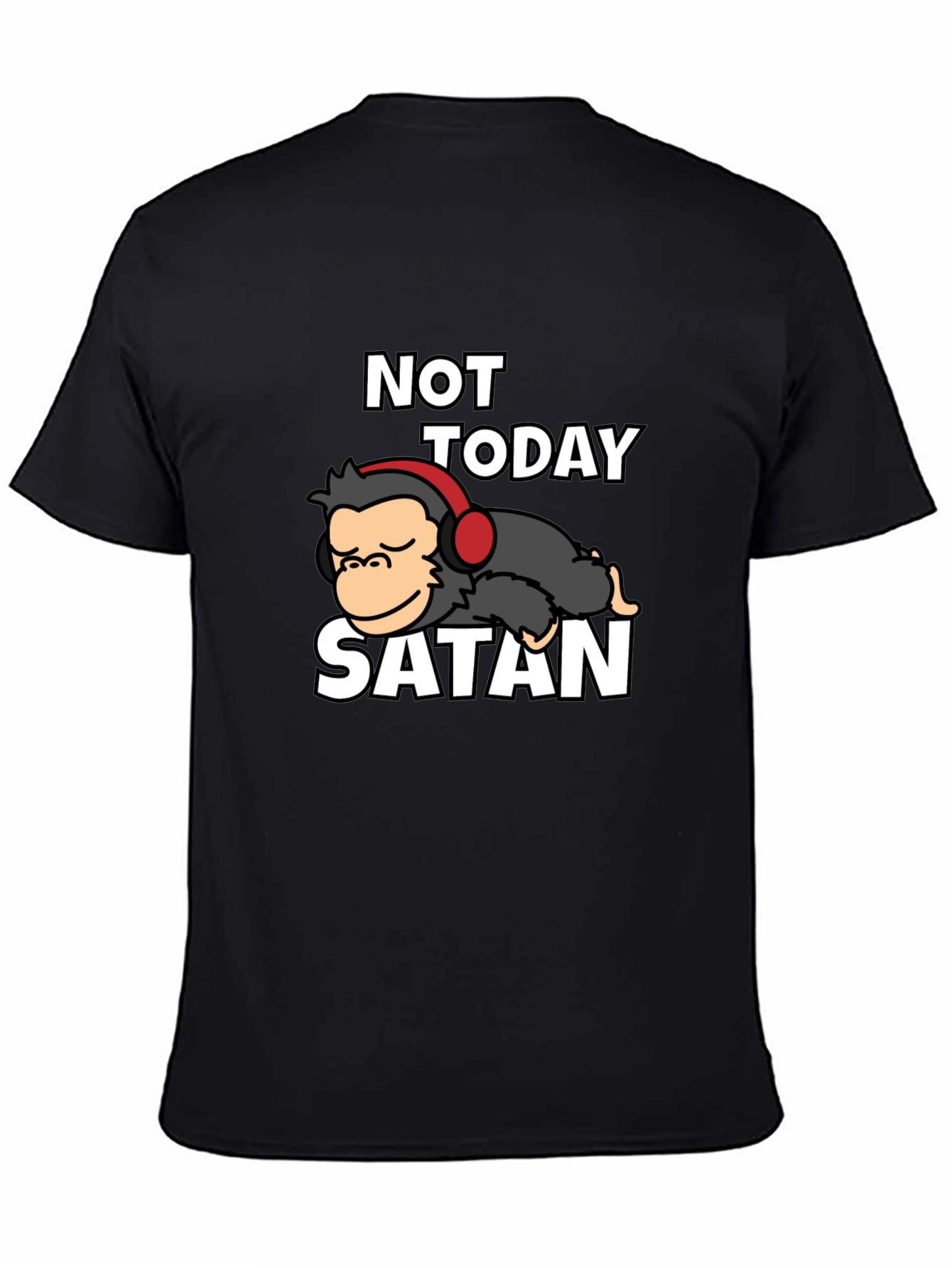 Not Today Satan Graphic Tee - Relaxed Monkey Design