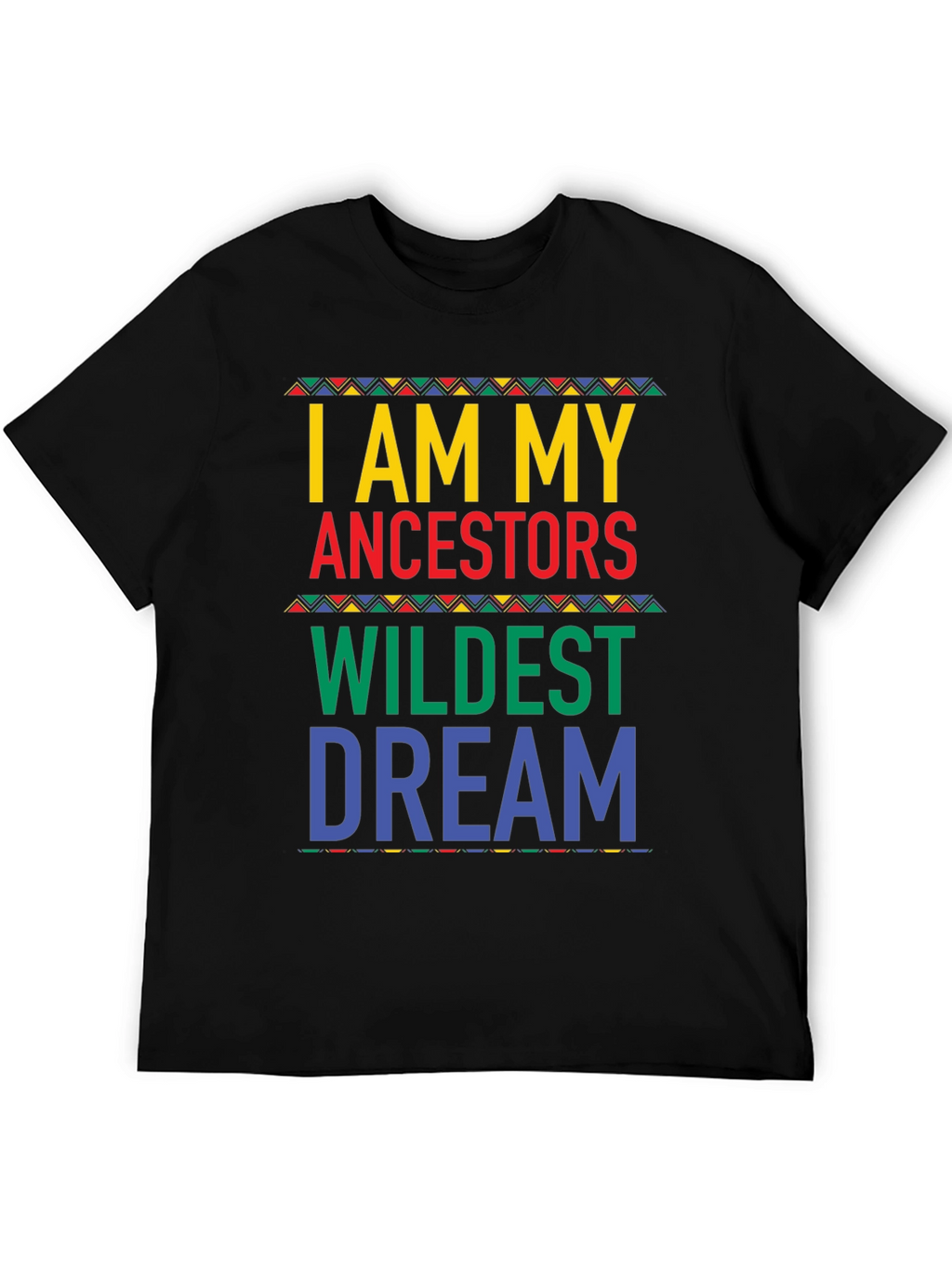 Ancestors Wildest Dream Graphic Tee