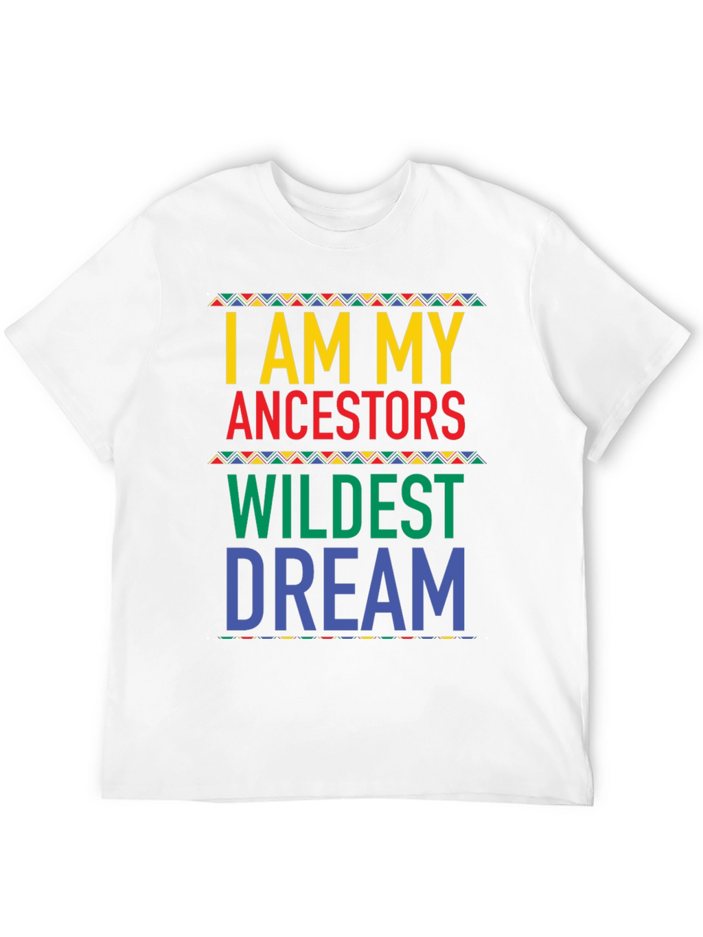 Ancestors Wildest Dream Graphic Tee