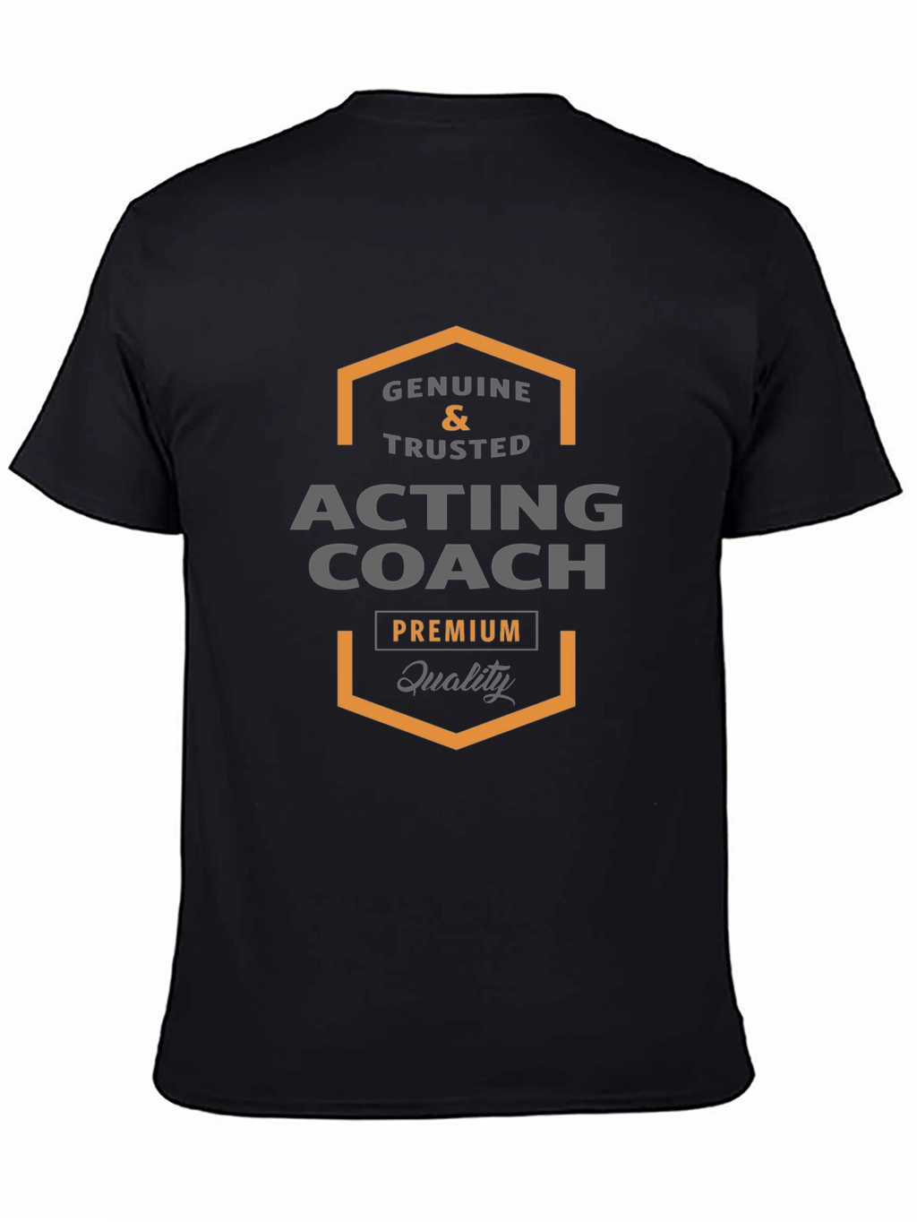 Acting Coach Premium Quality T-Shirt
