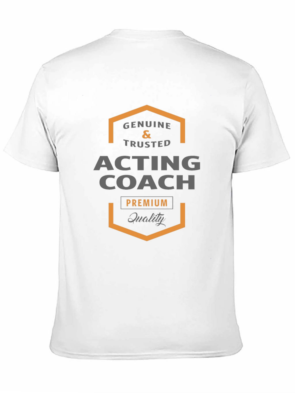 Acting Coach Premium Quality T-Shirt