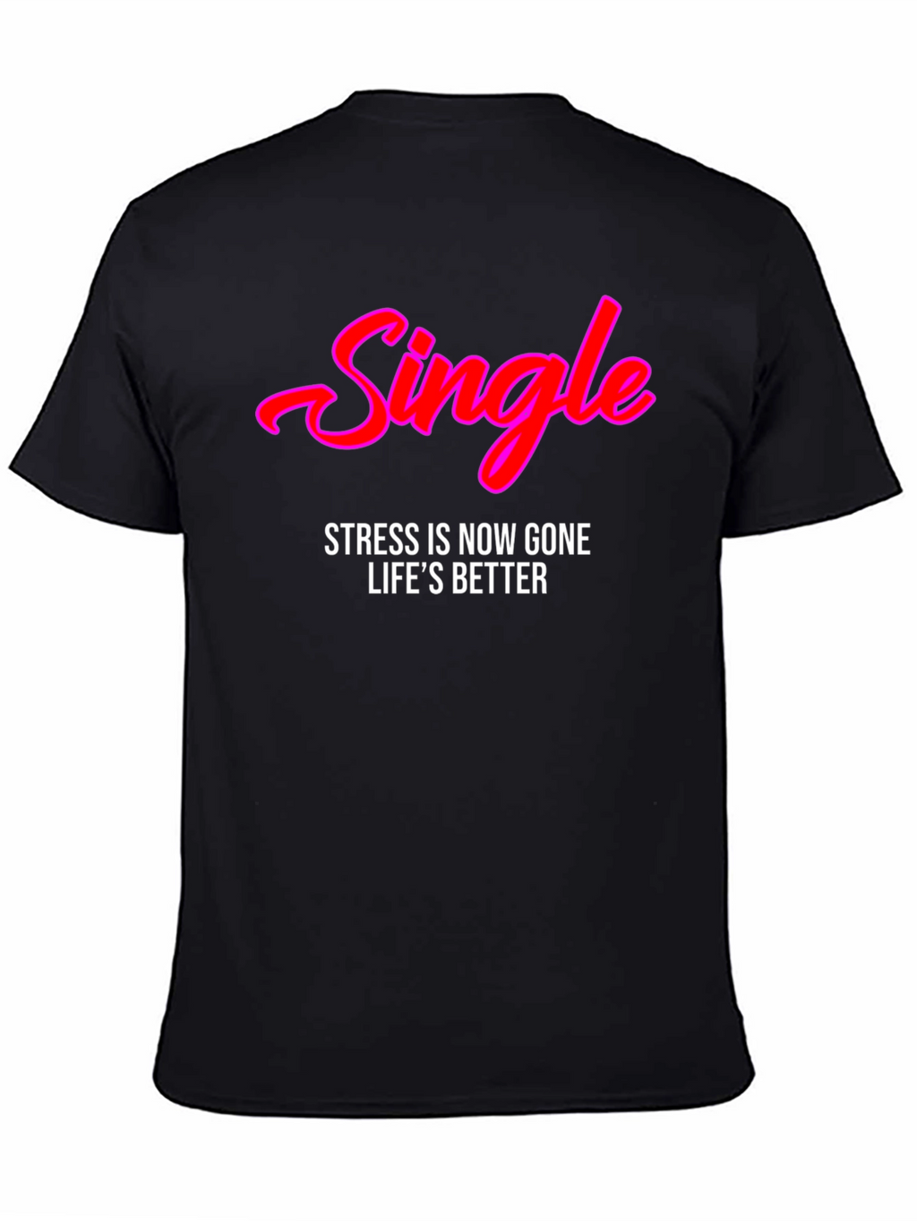 Single Stress-Free T-Shirt