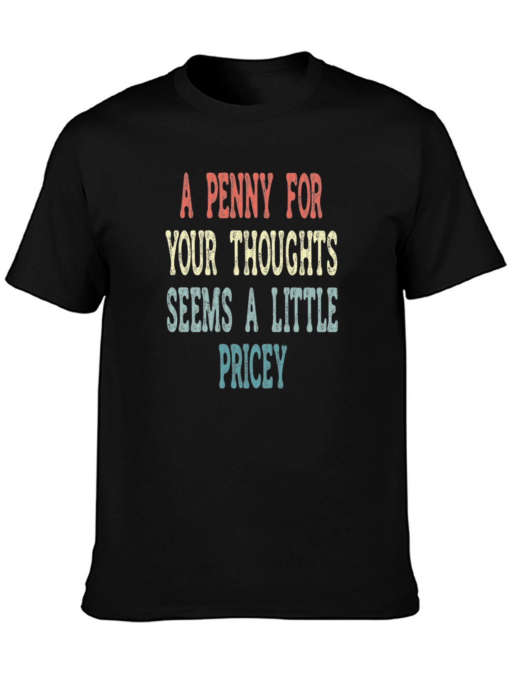 A Penny For Your Thoughts T-Shirt