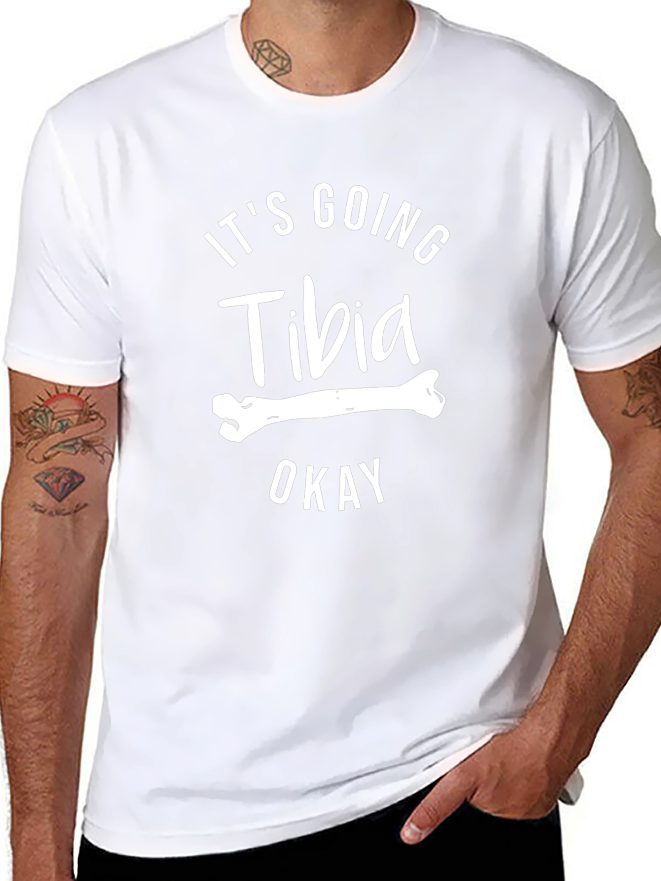 Its Going Tibia Okay T-Shirt - Funny Bone Pun