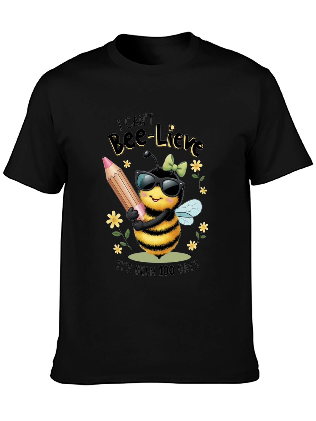 Bee-Lieve 100 Days T-Shirt