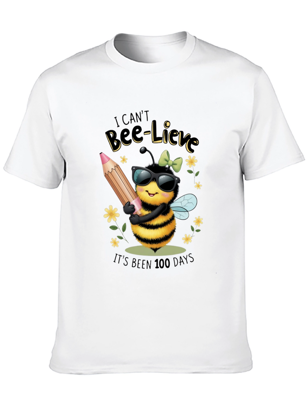 Bee-Lieve 100 Days T-Shirt