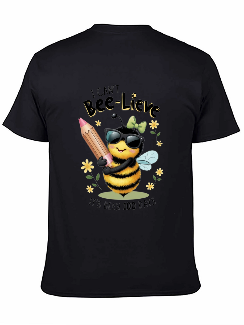 Bee-Lieve 100 Days T-Shirt