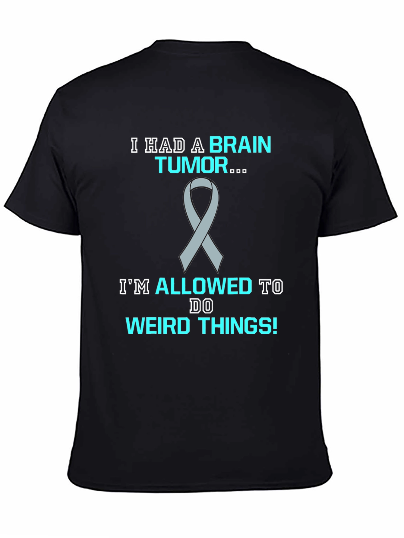 Brain Tumor Awareness T-Shirt - Funny Weird Things