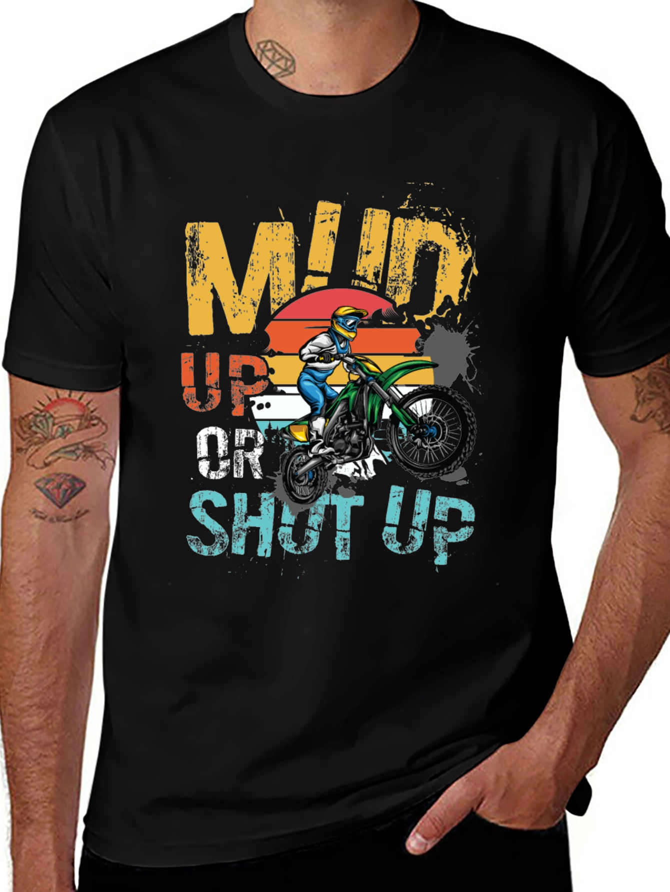 Mud Up or Shut Up Graphic T-Shirt
