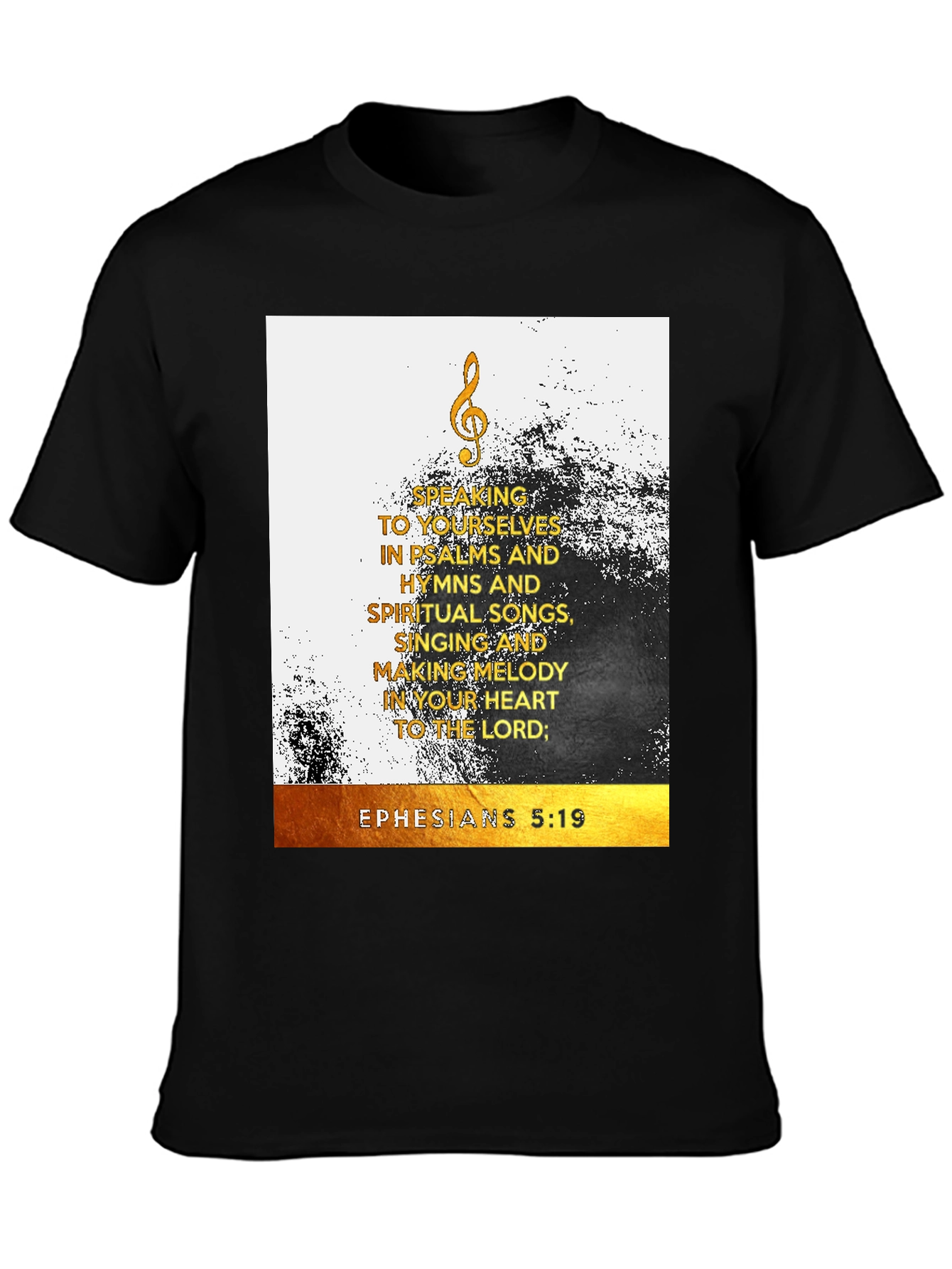 Ephesians 5:19 Graphic T-Shirt - Psalms Hymns & Spiritual Songs
