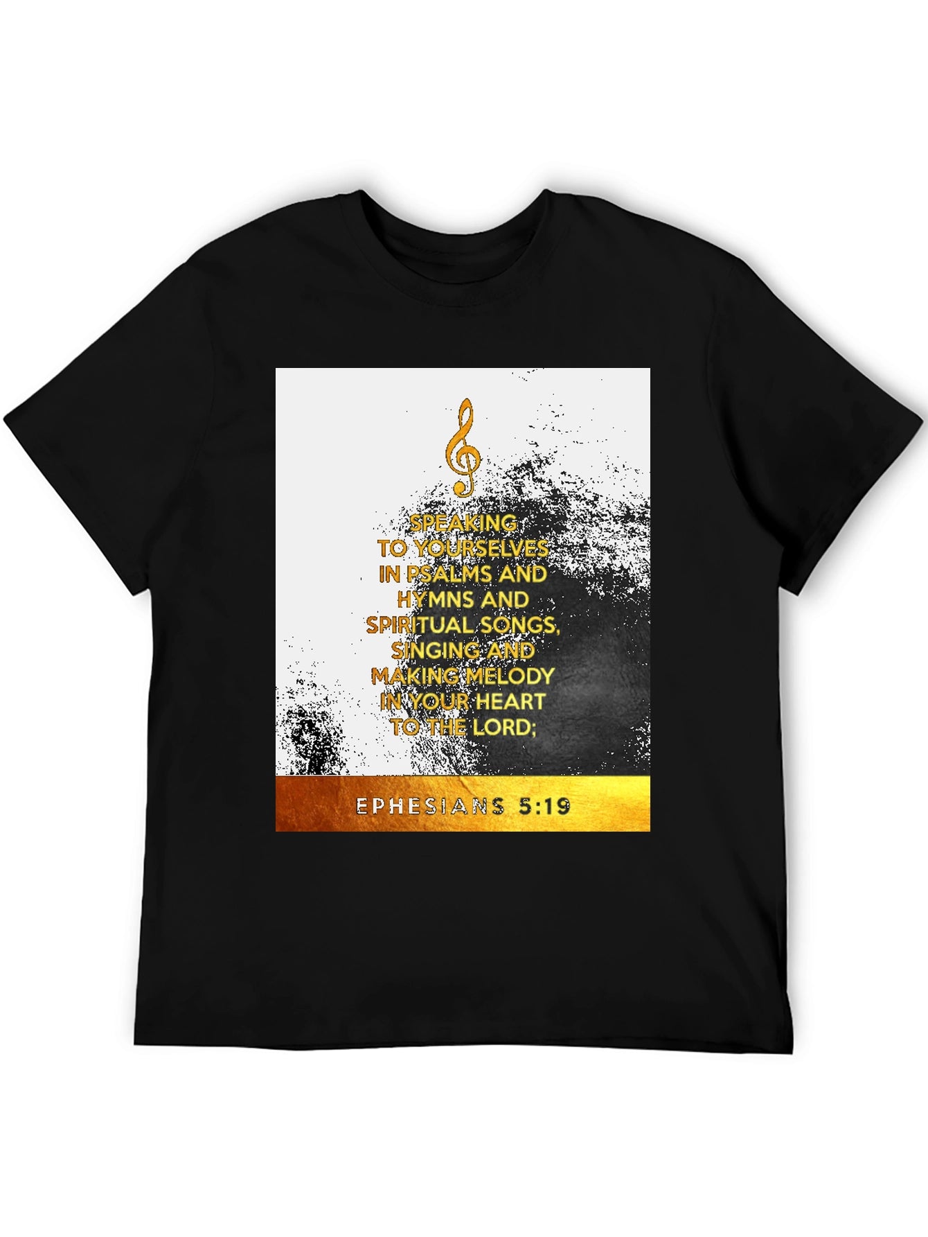 Ephesians 5:19 Graphic T-Shirt - Psalms Hymns & Spiritual Songs
