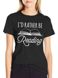 Id Rather Be Reading T-Shirt