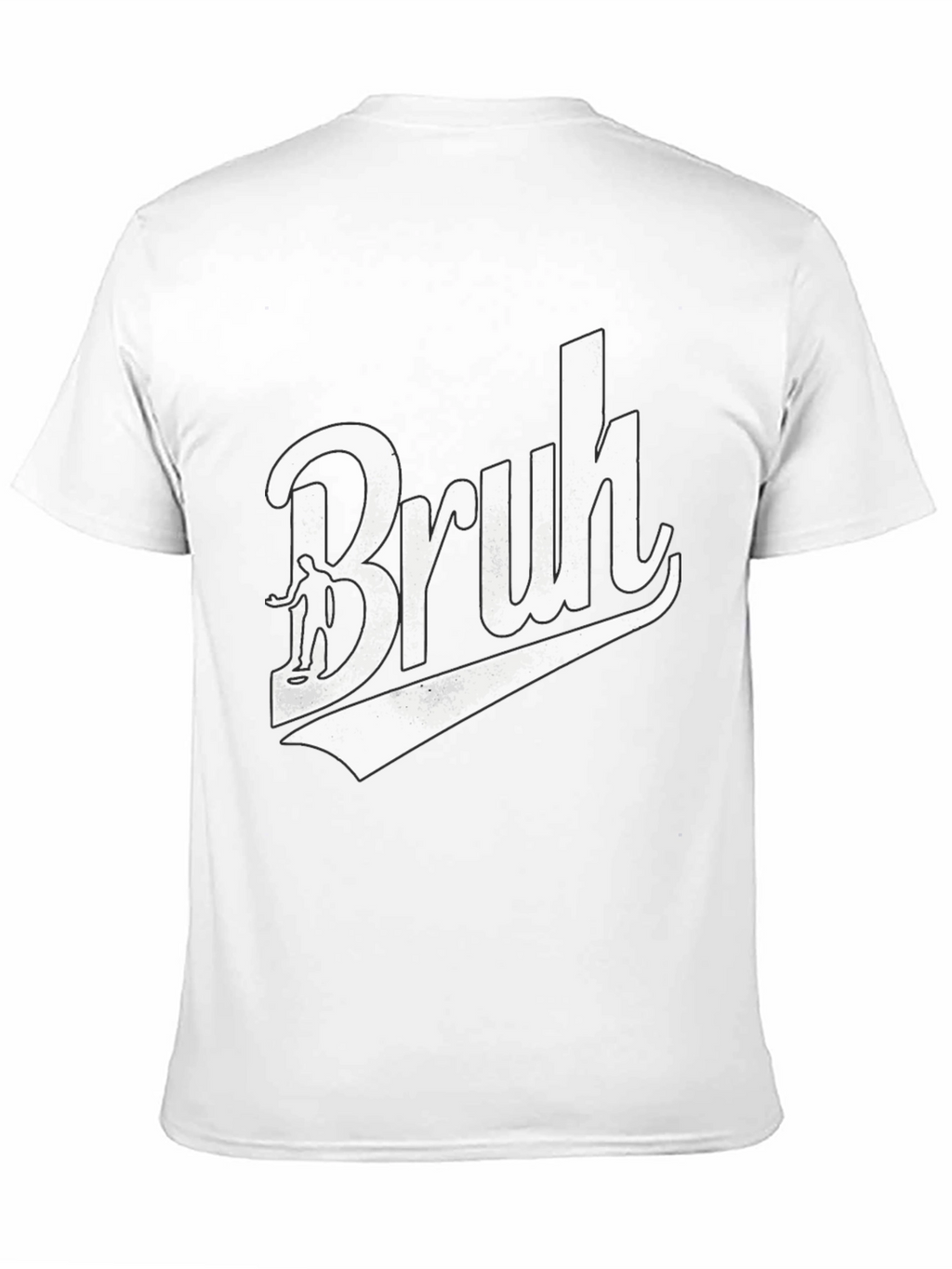 Bruh T-Shirt - Cool Casual Tee
