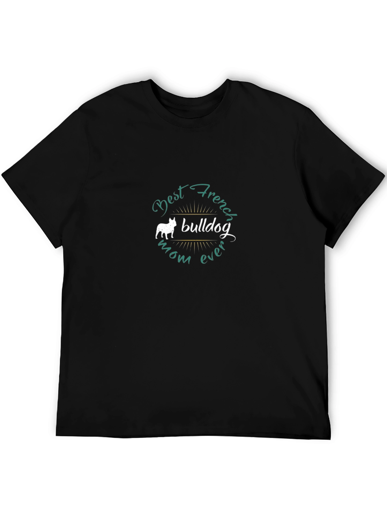 Best French Bulldog Mom Ever T-Shirt - Black