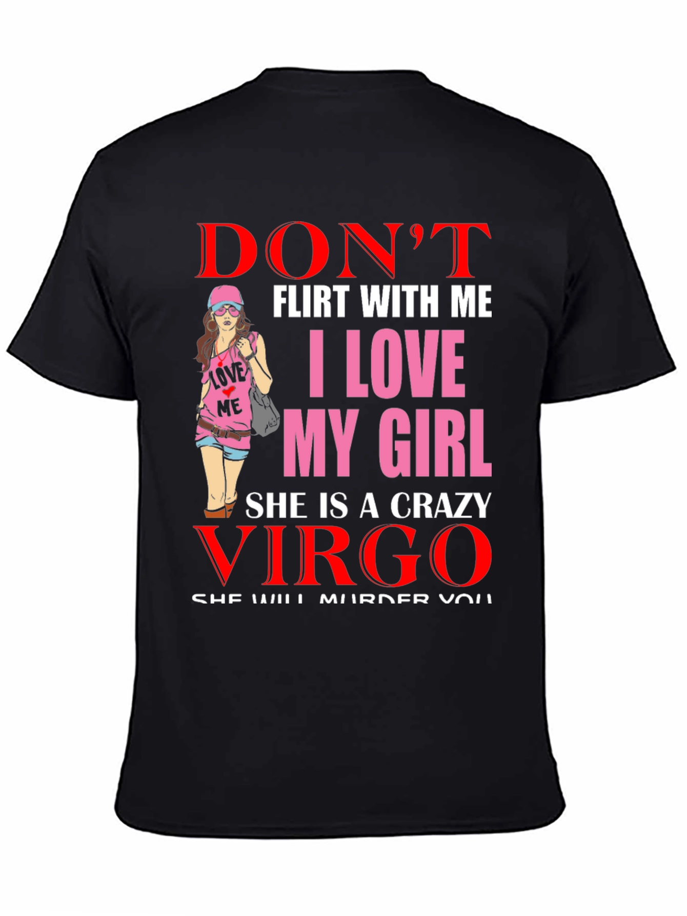 Dont Flirt With Me Virgo Graphic Tee