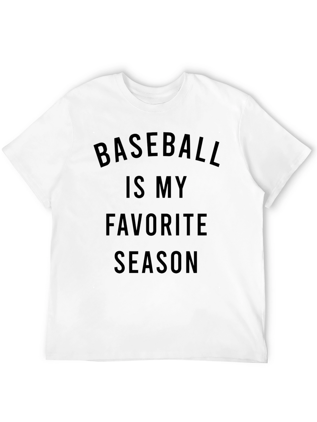 Baseball Is My Favorite Season T-Shirt
