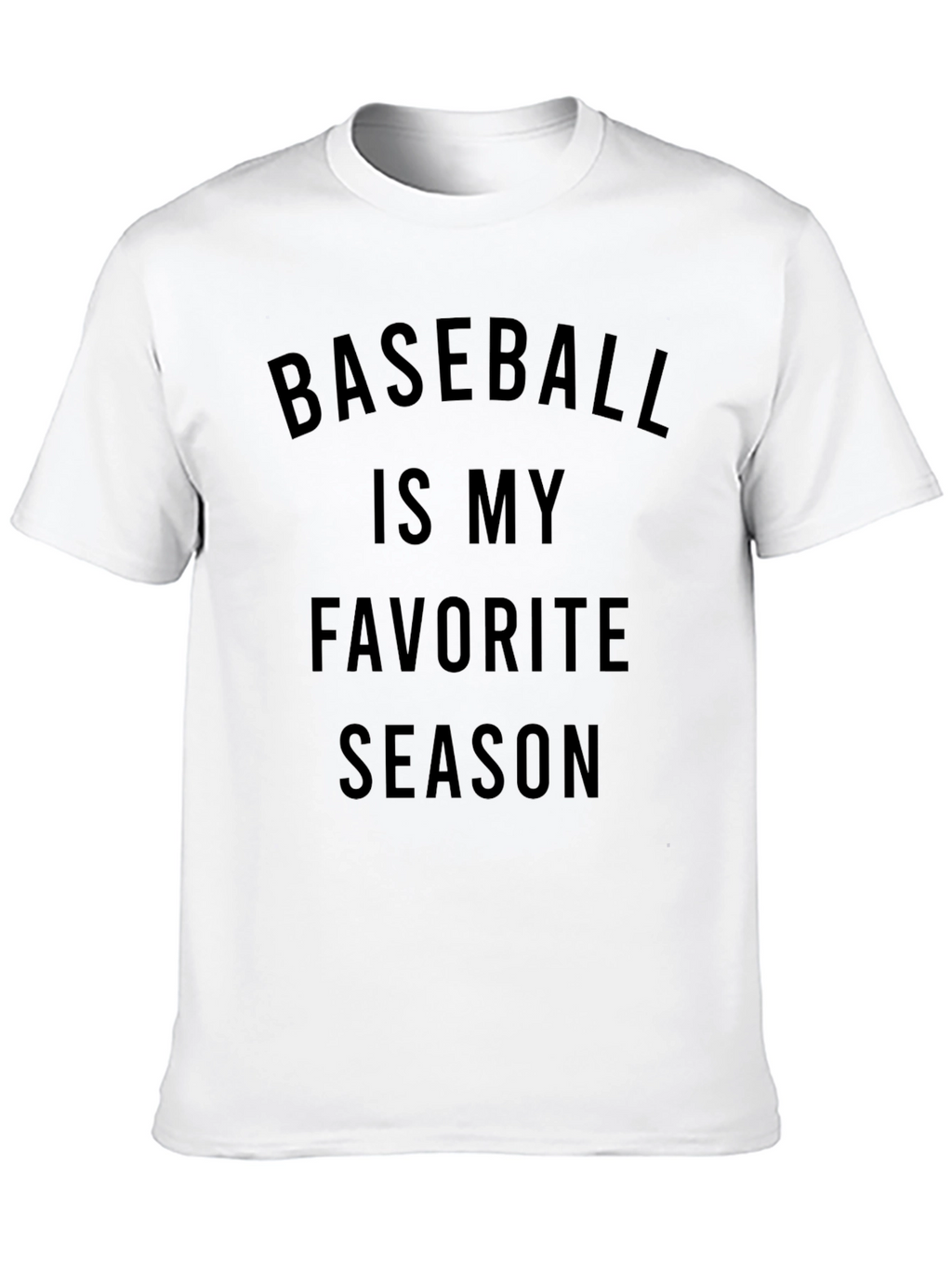 Baseball Is My Favorite Season T-Shirt