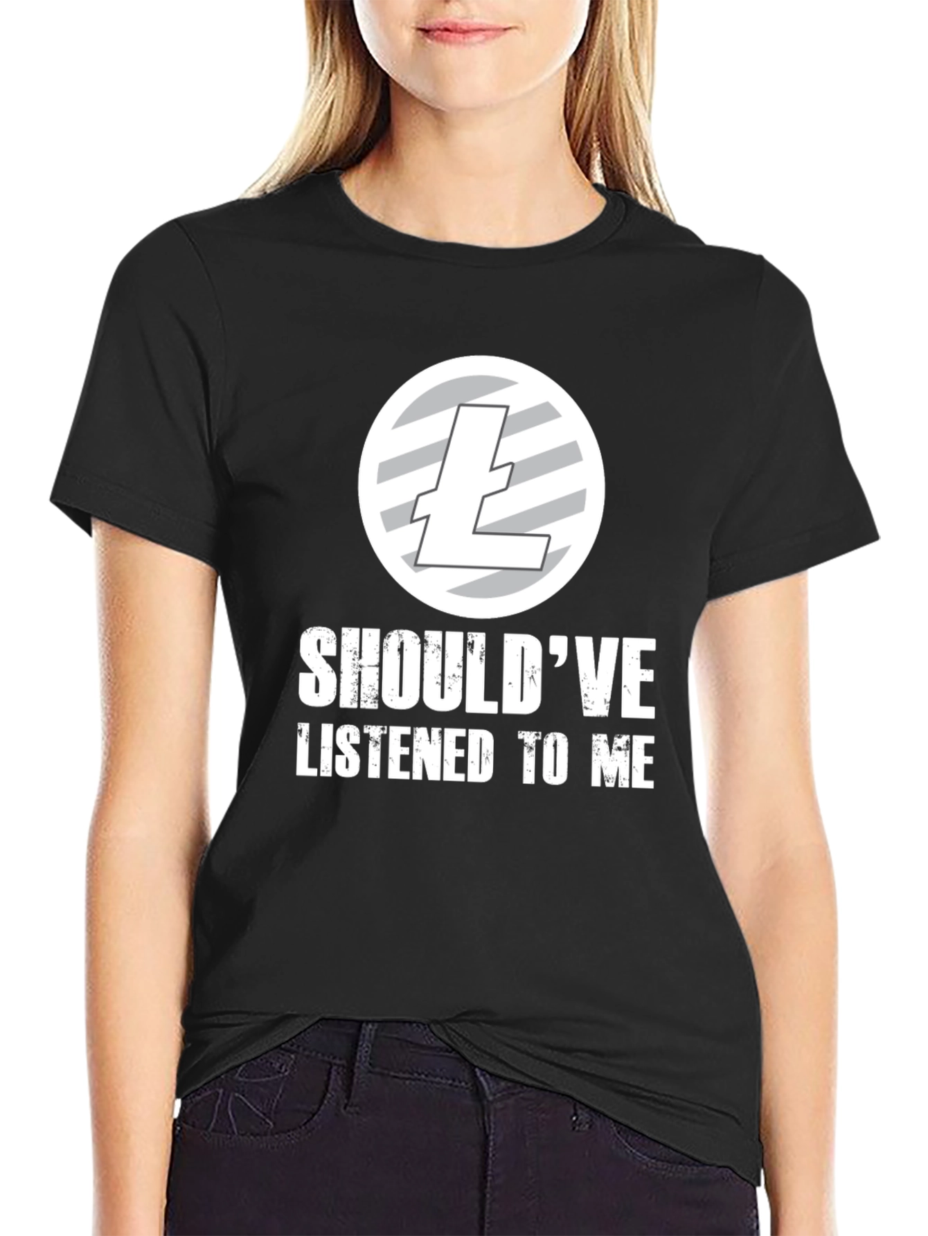 Shouldve Listened to Me Litecoin T-Shirt