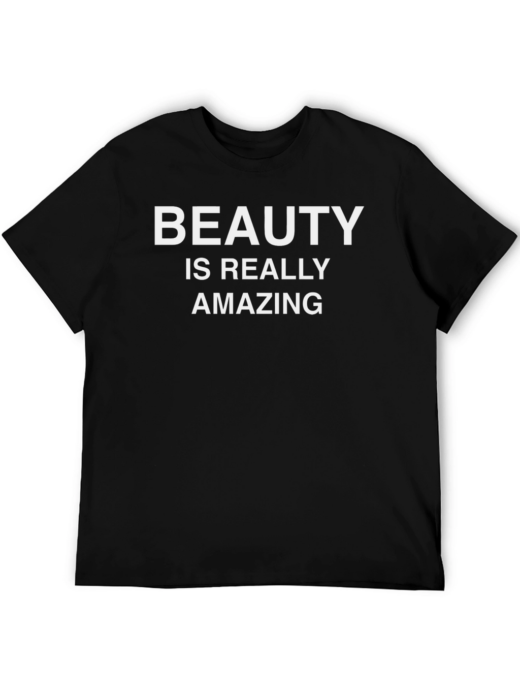 Beauty Is Really Amazing Graphic Tee