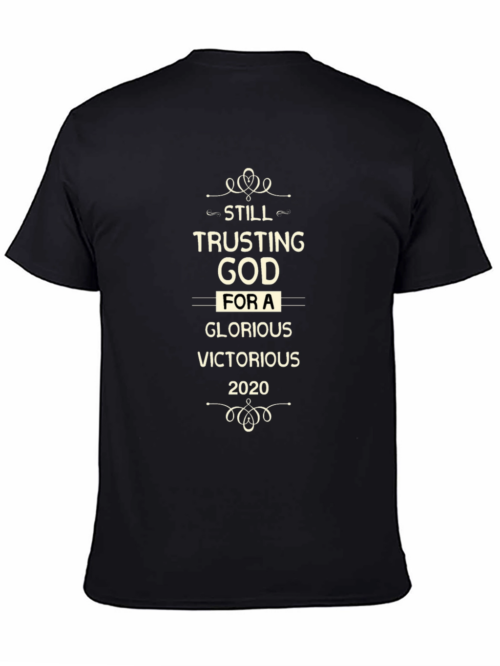 Trusting God T-Shirt - Glorious Victorious 2020